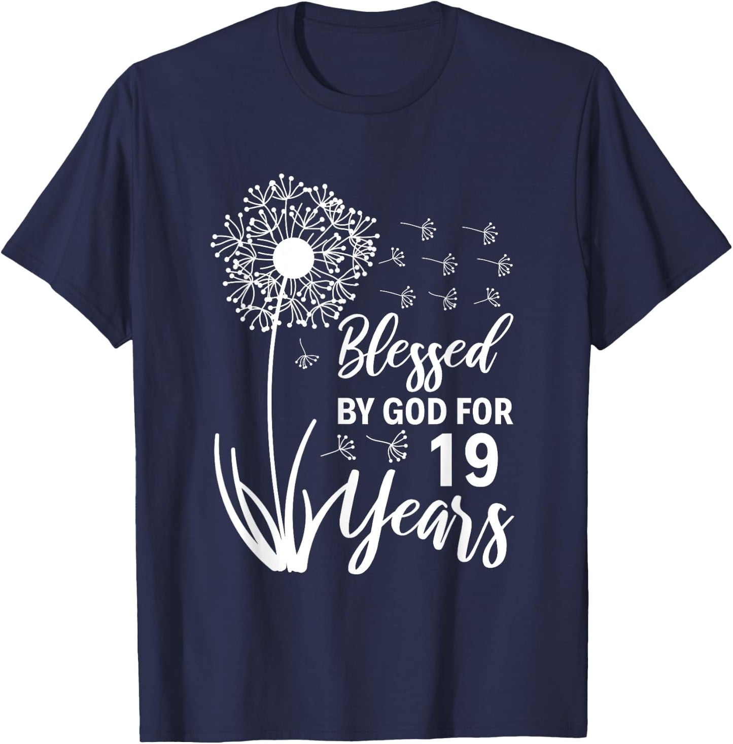 19th Birthday Woman Man Blessed By God For 19 Years T-Shirt - T-Shirt | Navy