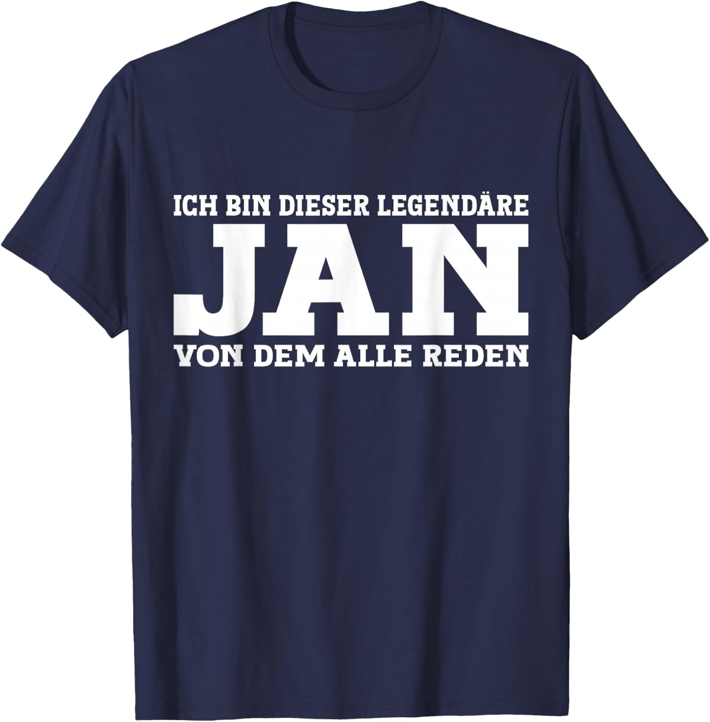 Jan - Funny First Name Name Saying Jan , black T-Shirt - T-Shirt | Navy