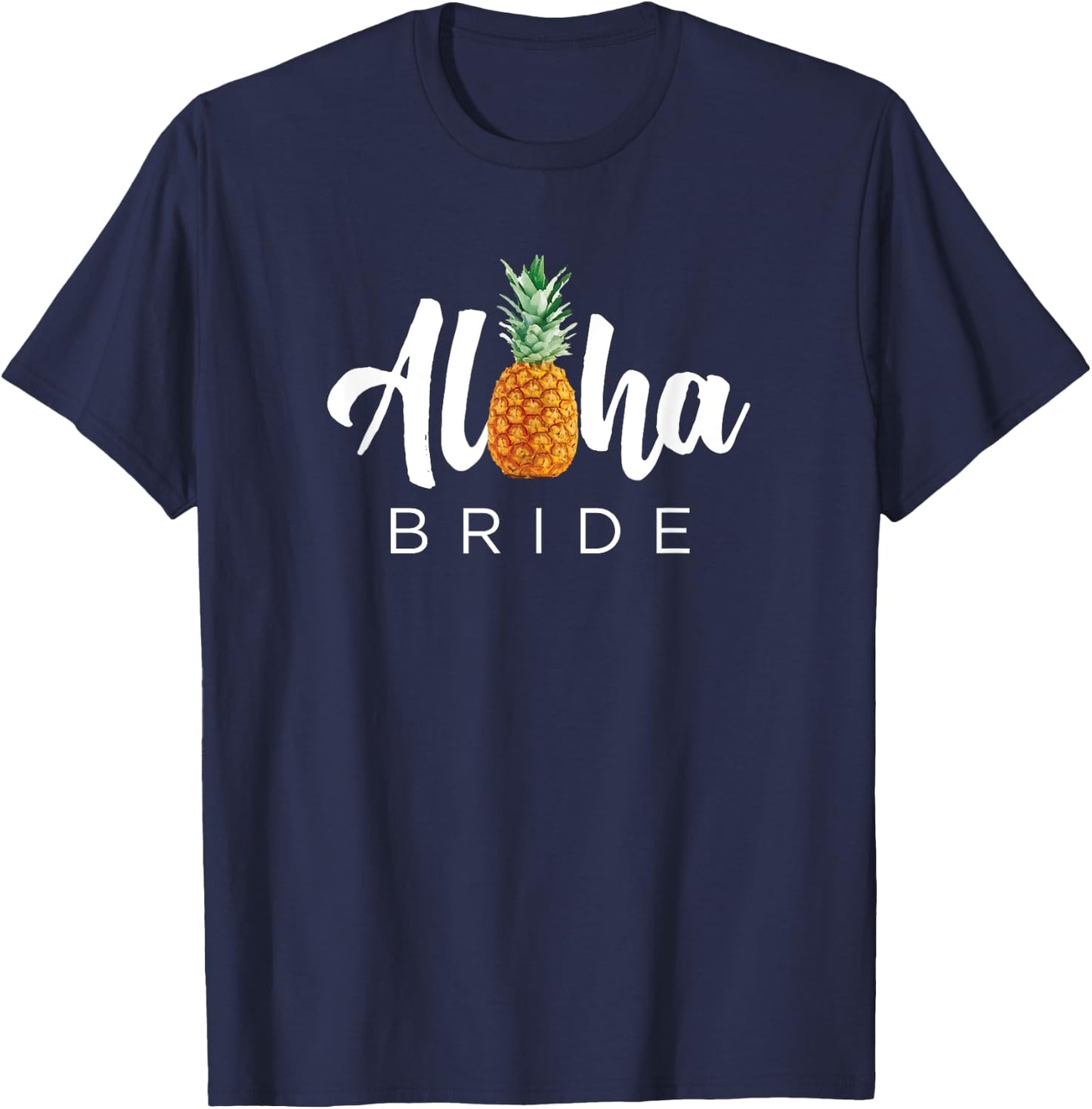 MATCHING SET Aloha Bride Wedding Shirt for Hawaiian Weddings T-Shirt - T-Shirt | Navy
