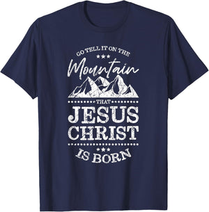 Christian Christmas Graphic Go Tell It On the Mountain T-Shirt - T-Shirt | Navy