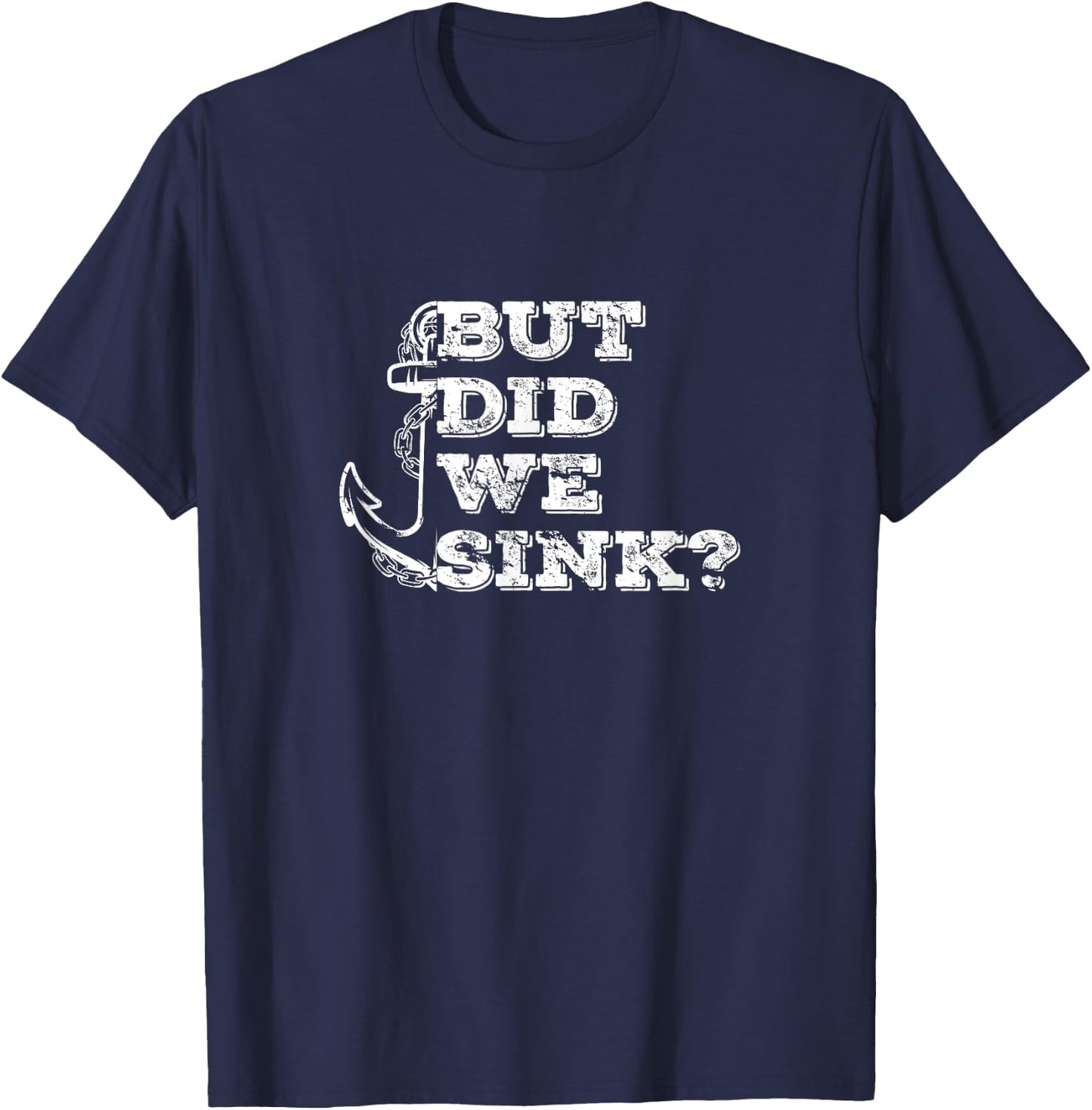 Boating But Did We Sink Flatboat Pontoon Captain Vintage Men T-Shirt - T-Shirt | Navy