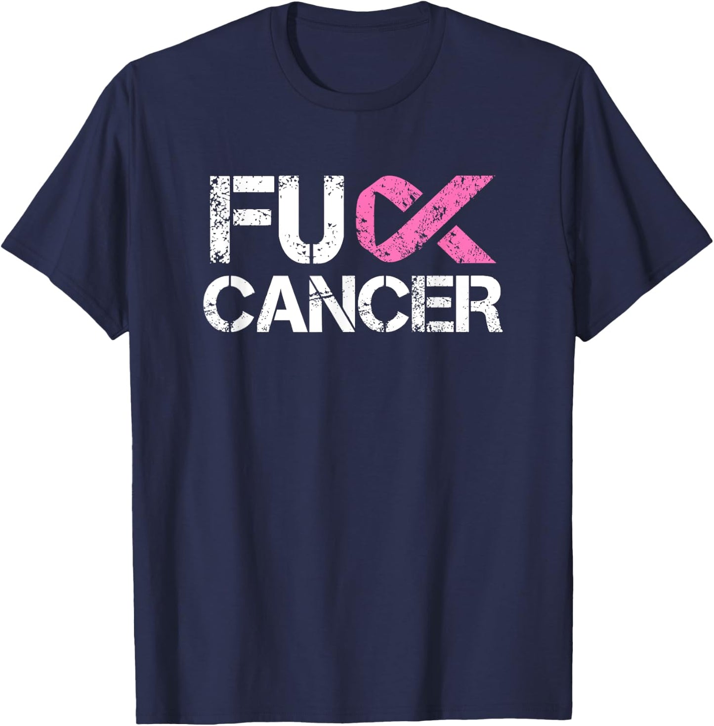 Fuck Cancer, Breast Cancer Support Shirt T-Shirt - T-Shirt | Navy