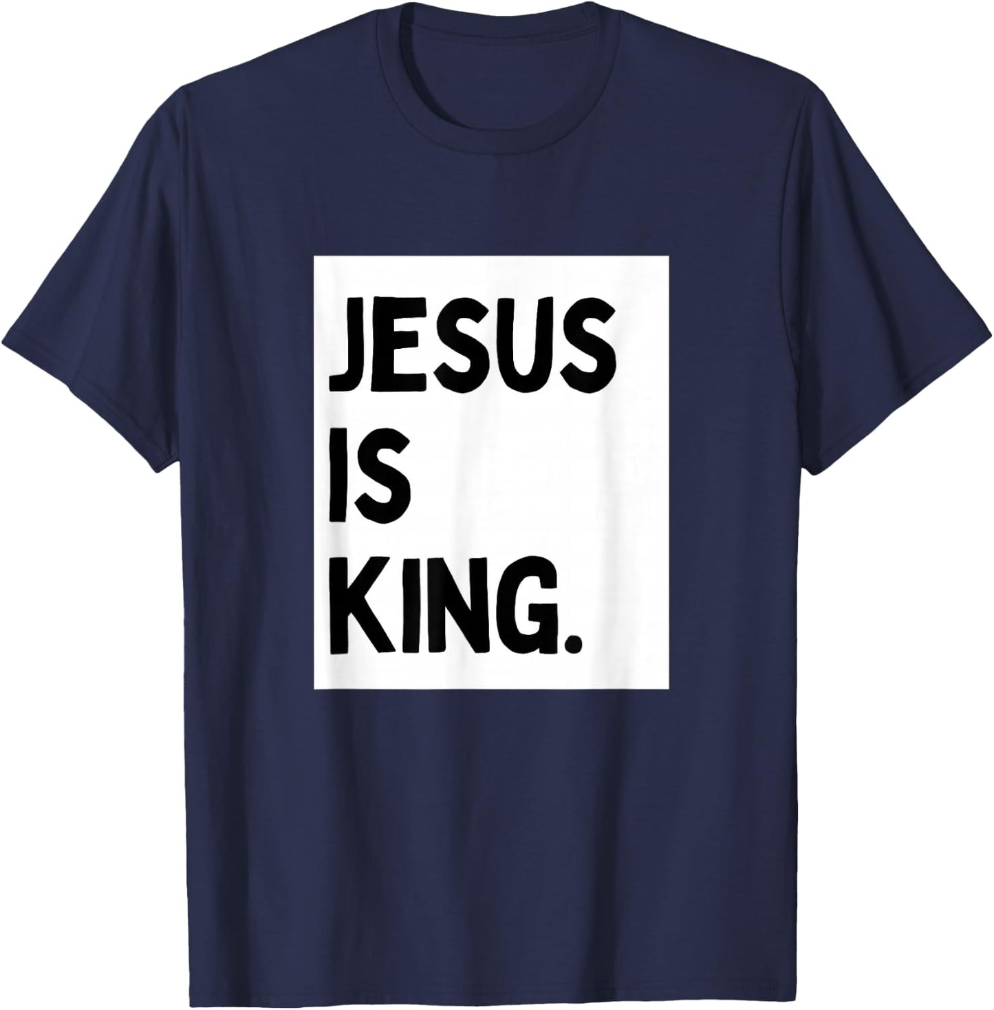 Jesus Is King - Minimalist Christian Religious Jesus T-Shirt - T-Shirt | Navy