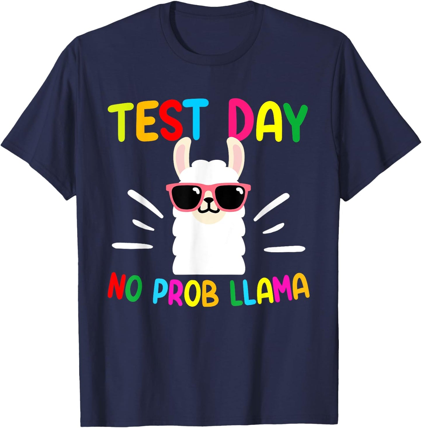 Test Day No Prob-llama Funny Llama Teacher Testing Day T-Shirt - T-Shirt | Navy