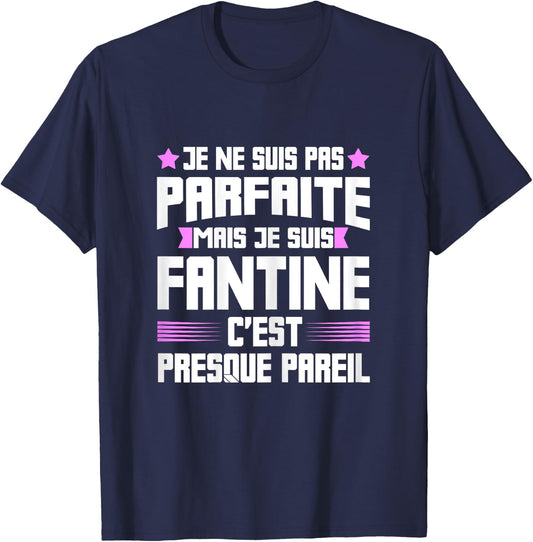 Perfect Fantine | Funny Funny Funny Mom First Name Gift T-Shirt - T-Shirt | Navy
