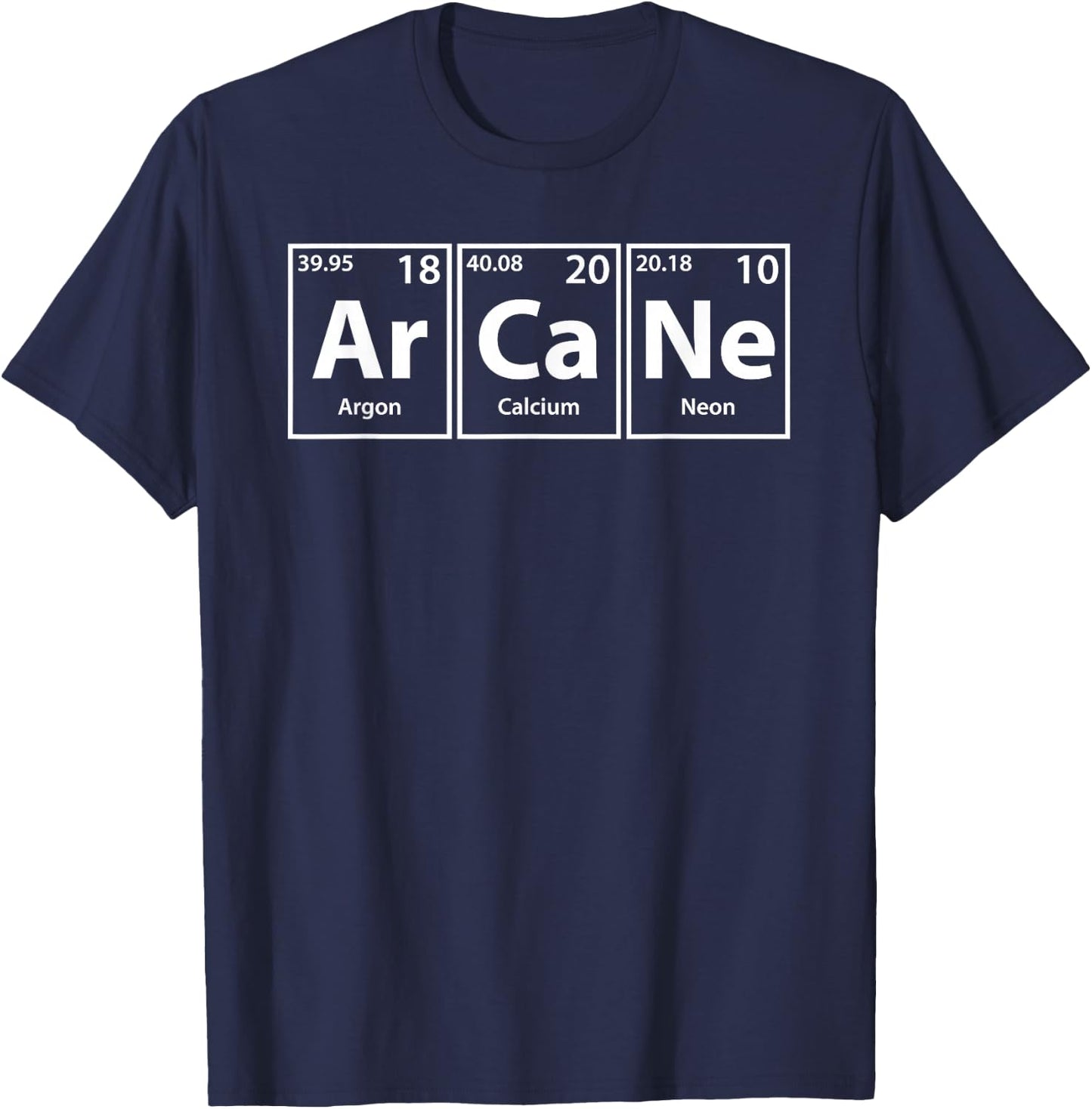 Arcane (AR-Ca-Ne) Periodische Elemente Rechtschreibung T-Shirt - T-Shirt | Navy