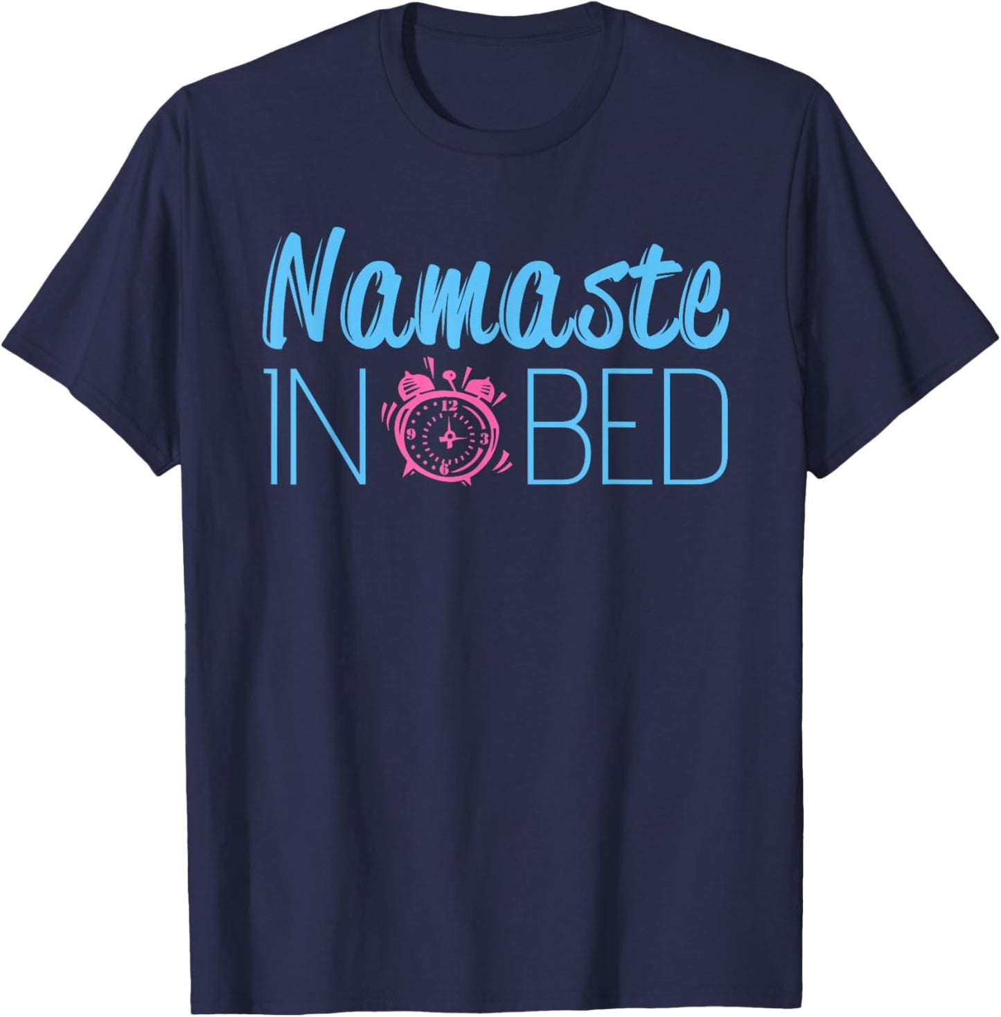 Funny Namaste Yoga Namastay In Bed Meditation T-Shirt - T-Shirt | Navy