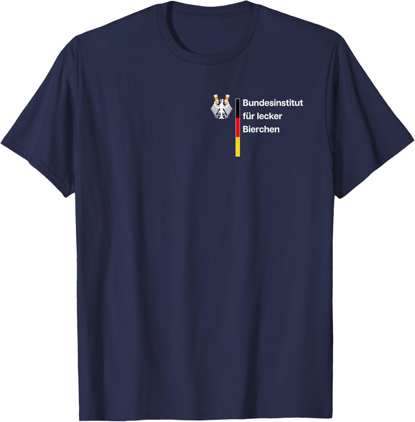 German Federal Institute for Delicious Beers Beer Lovers , black T-Shirt - T-Shirt | Navy