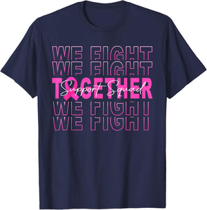 We Fight Together Breast Cancer Awareness Support Squad T-Shirt - T-Shirt | Navy