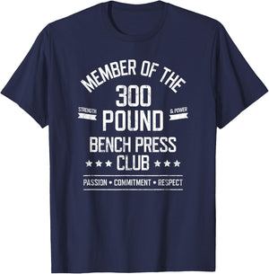 300 Pound Bench Press Club Strong Powerlifter T-Shirt - T-Shirt | Navy