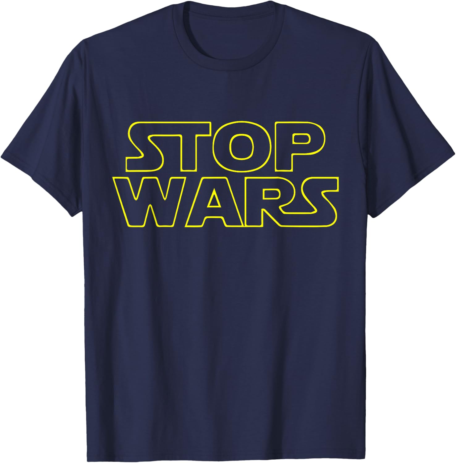 Funny Stop Wars T-Shirt - T-Shirt | Navy