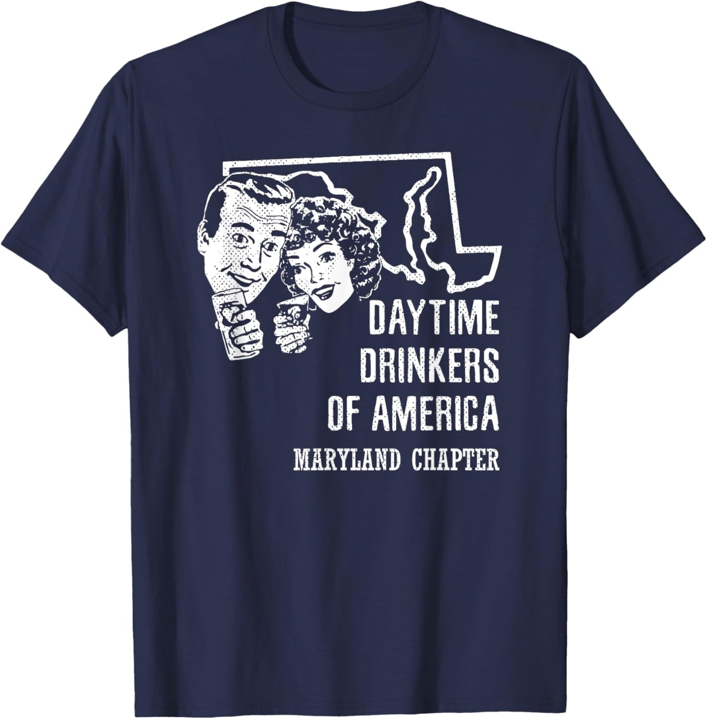Maryland Daytime Drinkers Shirt Beer Wine Alcohol Funny Gift T-Shirt - T-Shirt | Navy