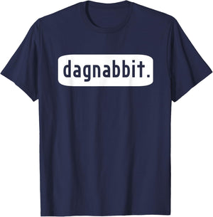 Dagnabbit T-Shirt - T-Shirt | Navy