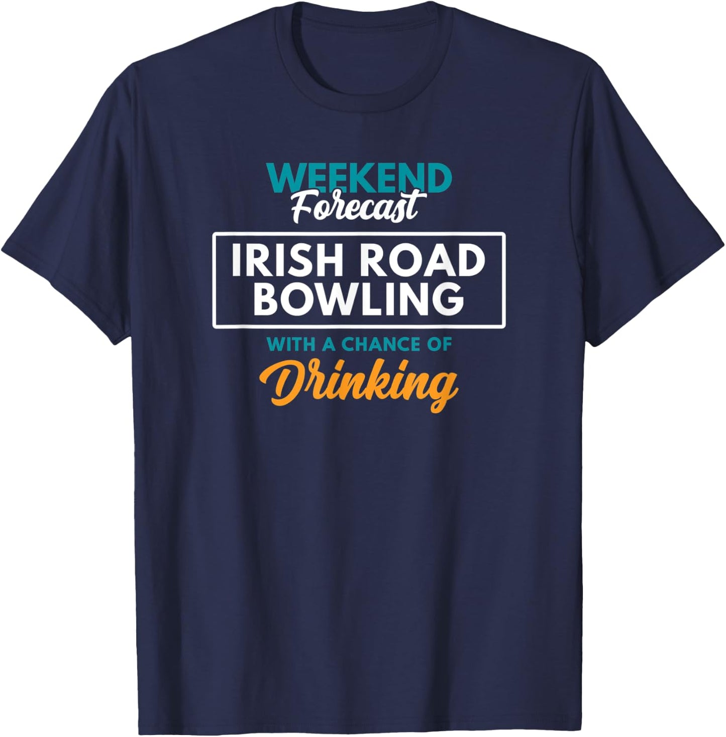 Weekend Forecast Irish Road Bowling T-Shirt - T-Shirt | Navy