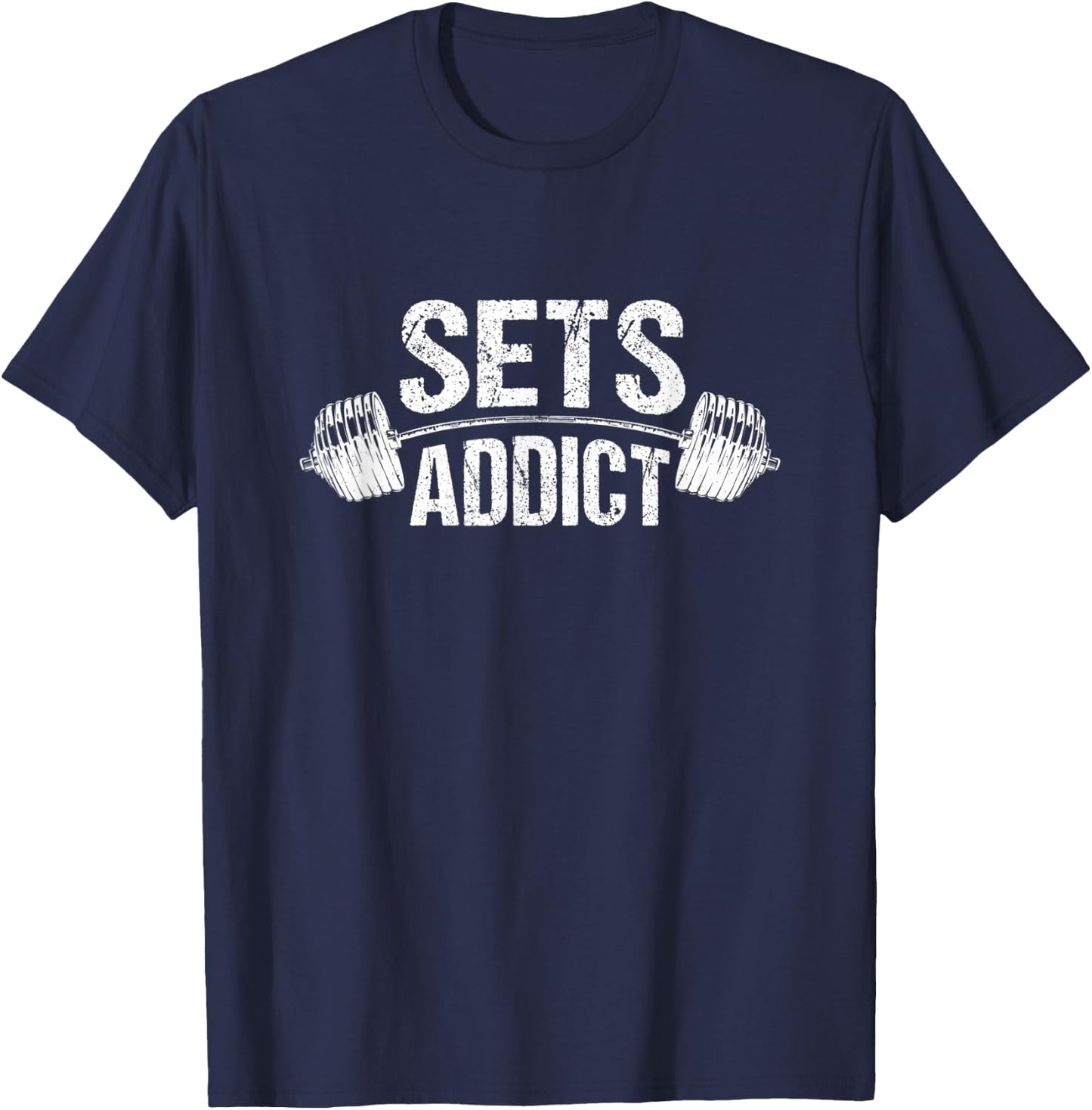 Bodybuilding Gym Fitness Workout Lifting Lover Sets Addict T-Shirt - T-Shirt | Navy