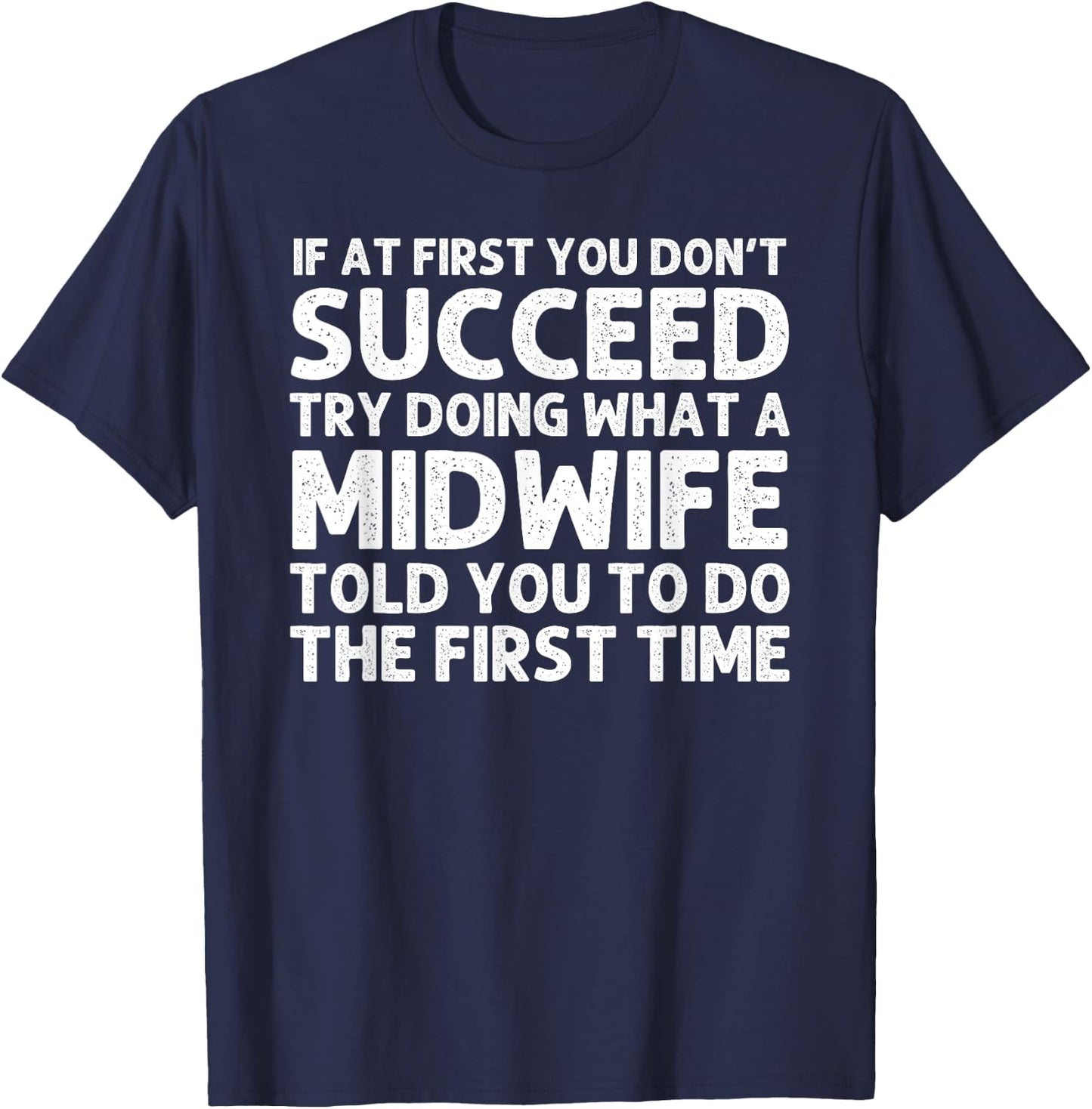 Midwife Art Midwifery Labor And Delivery Midwife T-Shirt - T-Shirt | Navy