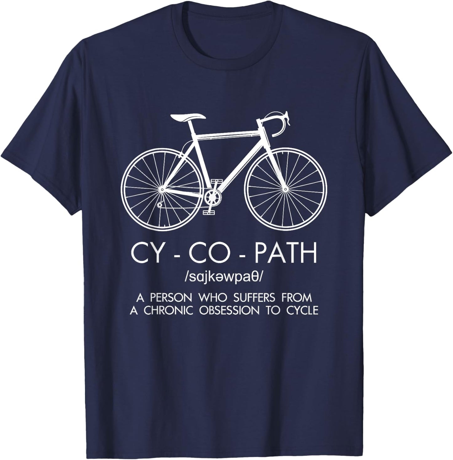 Cycling Apparel Cyco Biker Bicycle Cyclist Gifts Humor Gifts T-Shirt - T-Shirt | Navy