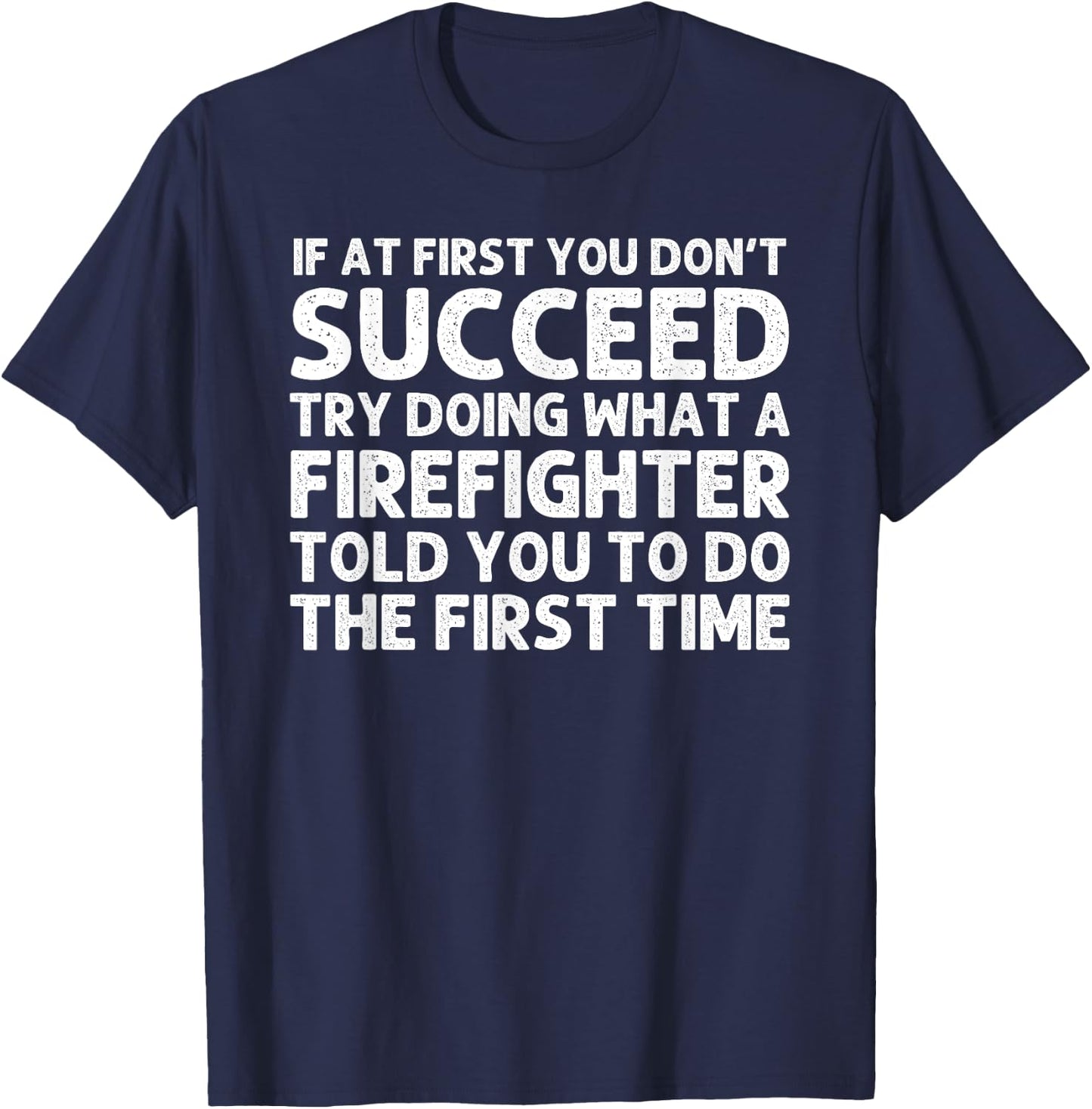 Funny Firefighter Design Women Fireman Firefighter T-Shirt - T-Shirt | Navy