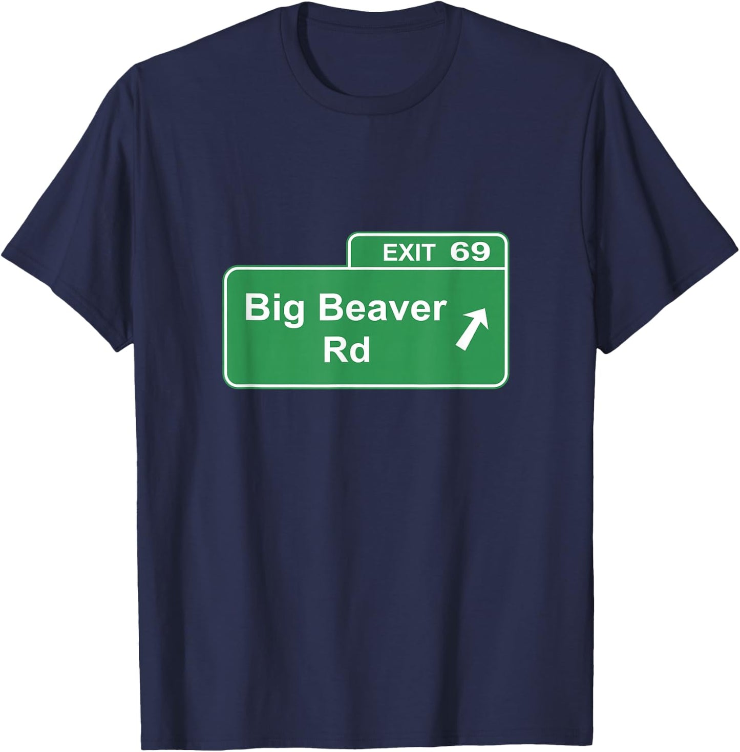 Big Beaver Exit 69 Sign Detroit T-Shirt - T-Shirt | Navy