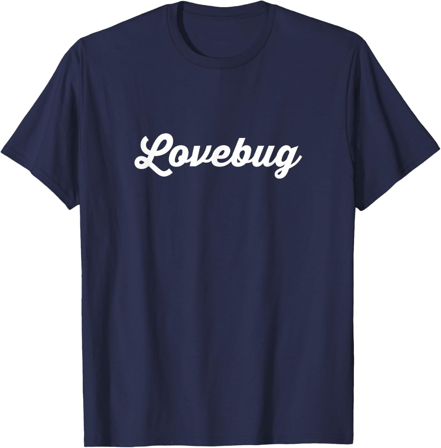 Lovebug Partner Cute Nickname For Boyfriend Girlfriend T-Shirt - T-Shirt | Navy