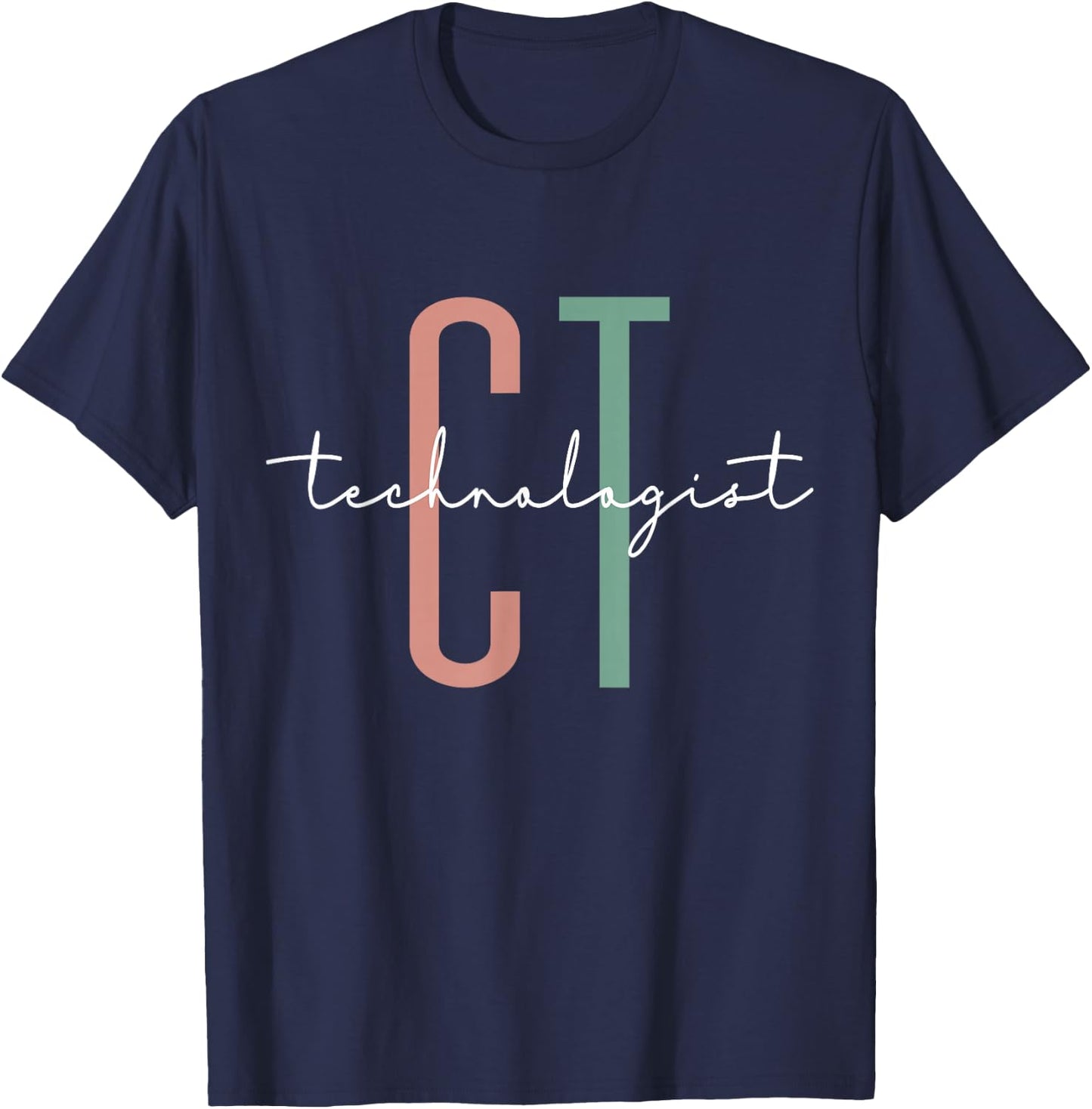 CT Tech Computed Tomography Technologist T-Shirt - T-Shirt | Navy