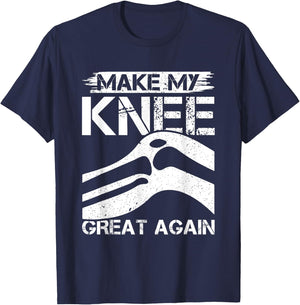 Making My Knee Awesome Again - Surgery T-Shirt - T-Shirt | Navy