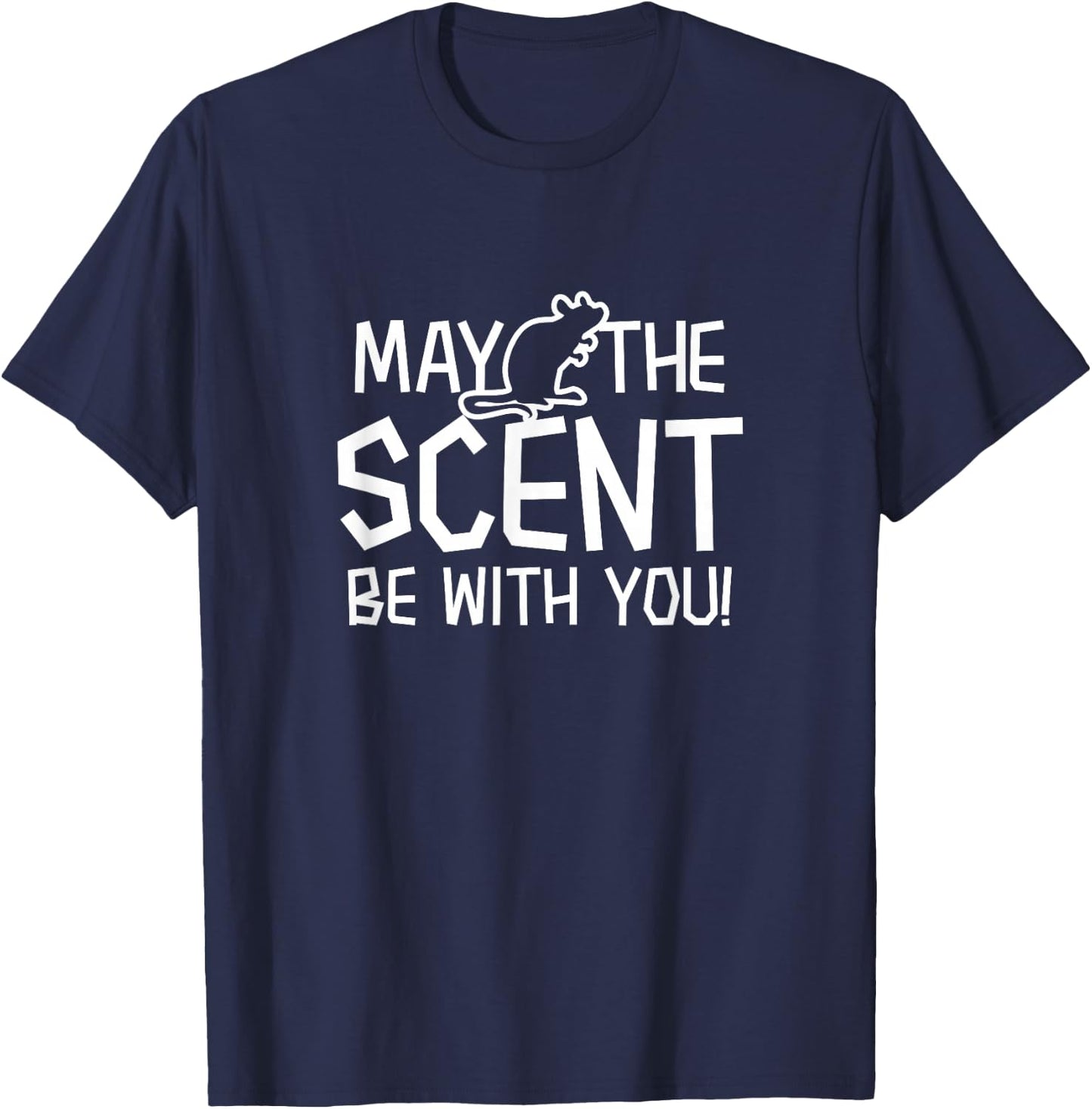 Scent Be With You Design Barn Hunt T-Shirt - T-Shirt | Navy