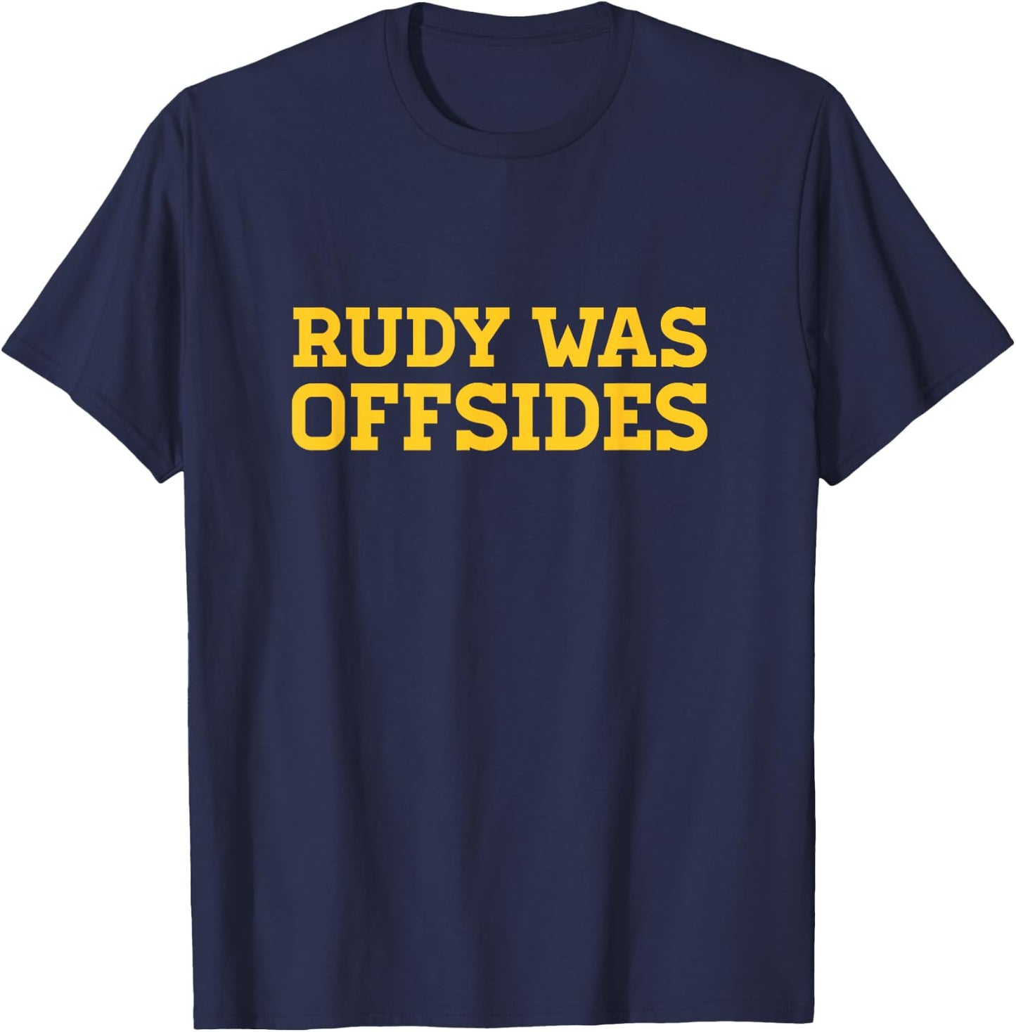 Funny College football Rudy was offsides CFB T-Shirt - T-Shirt | Navy