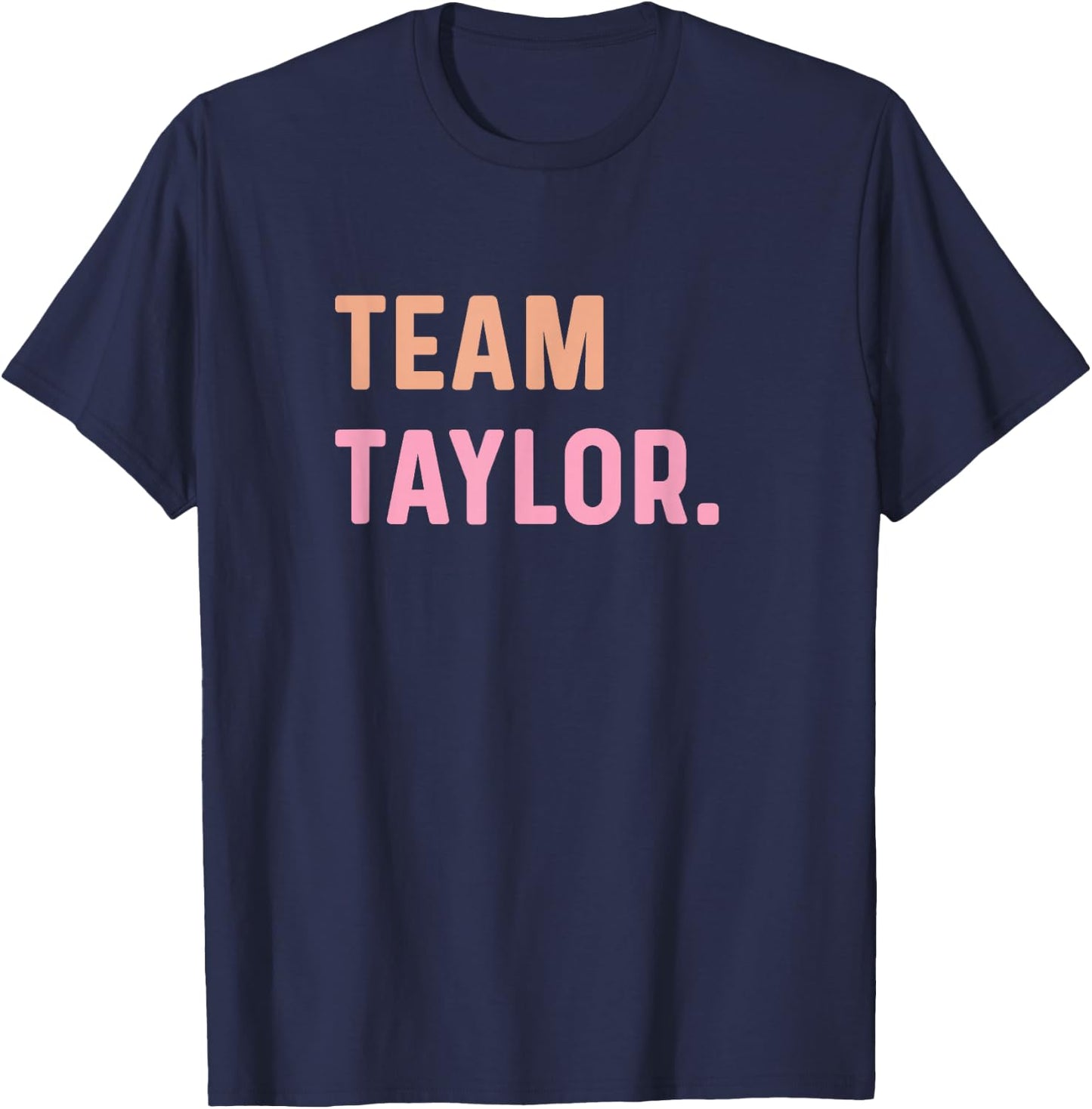 Team Taylor Name , black T-Shirt - T-Shirt | Navy