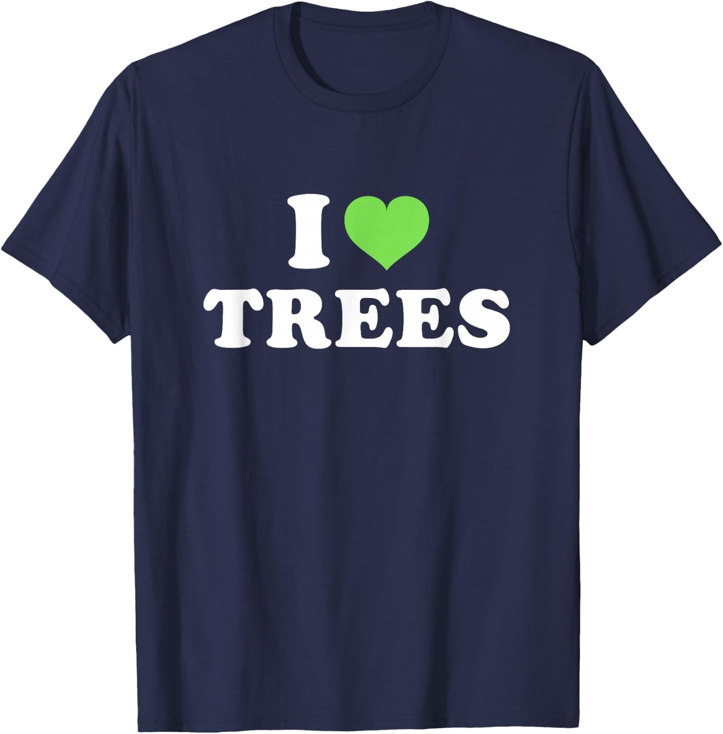 I Love Trees T-Shirt - T-Shirt | Navy