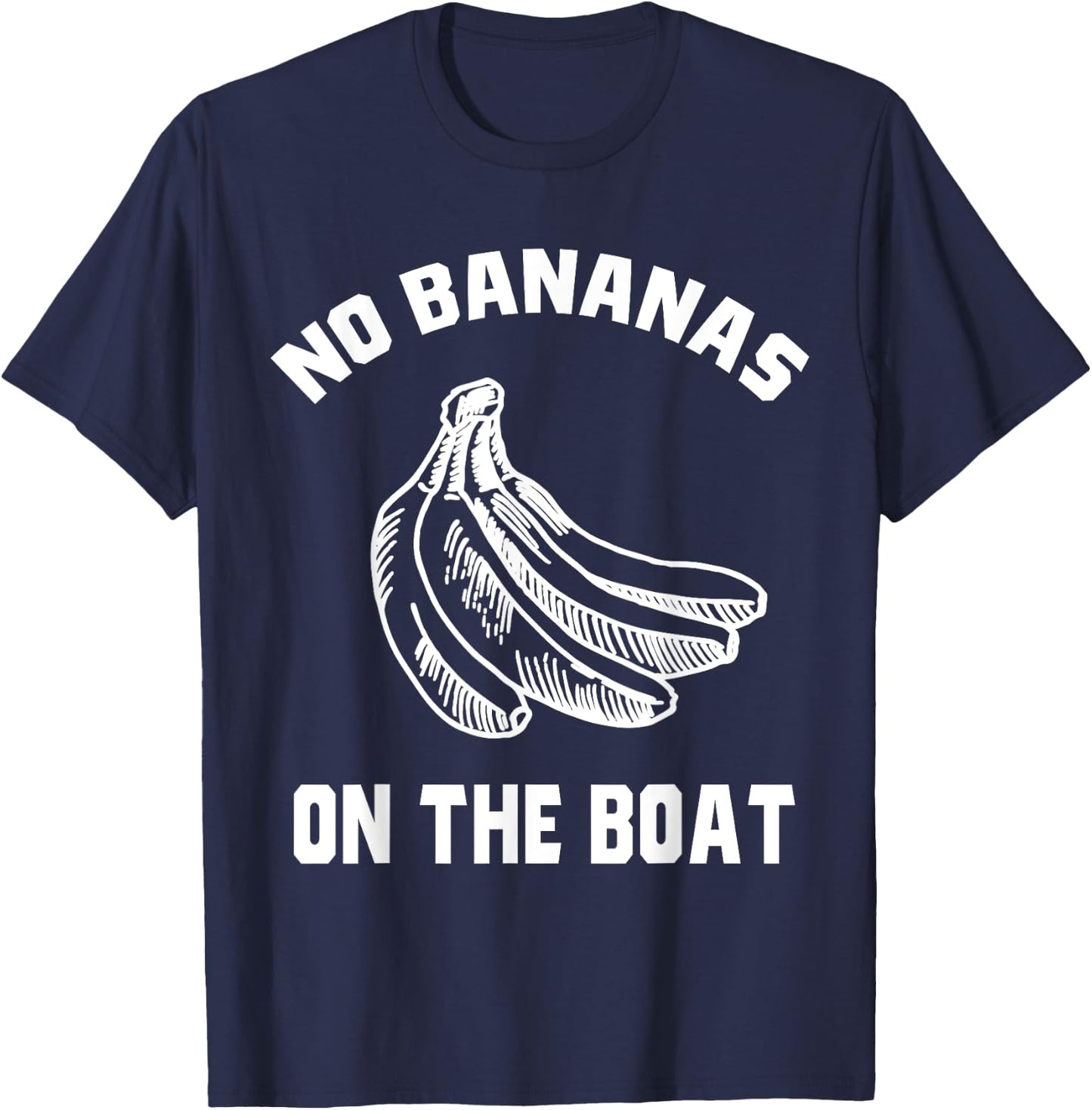 Funny No Bananas on Boat Banana Hater Boat Rules T-Shirt - T-Shirt | Navy