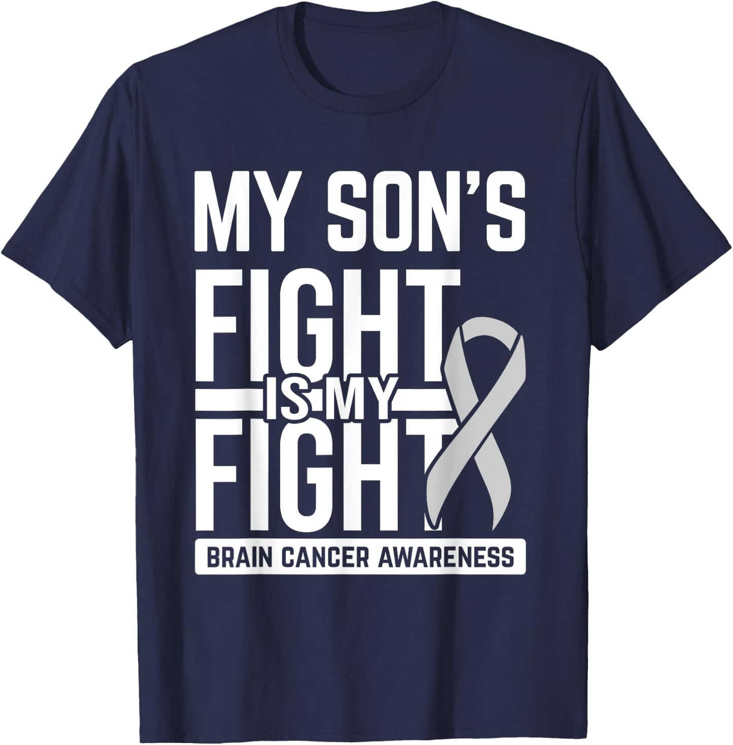 My Son's Fight My Fight Brain Cancer Awareness Brain Tumor T-Shirt - T-Shirt | Navy