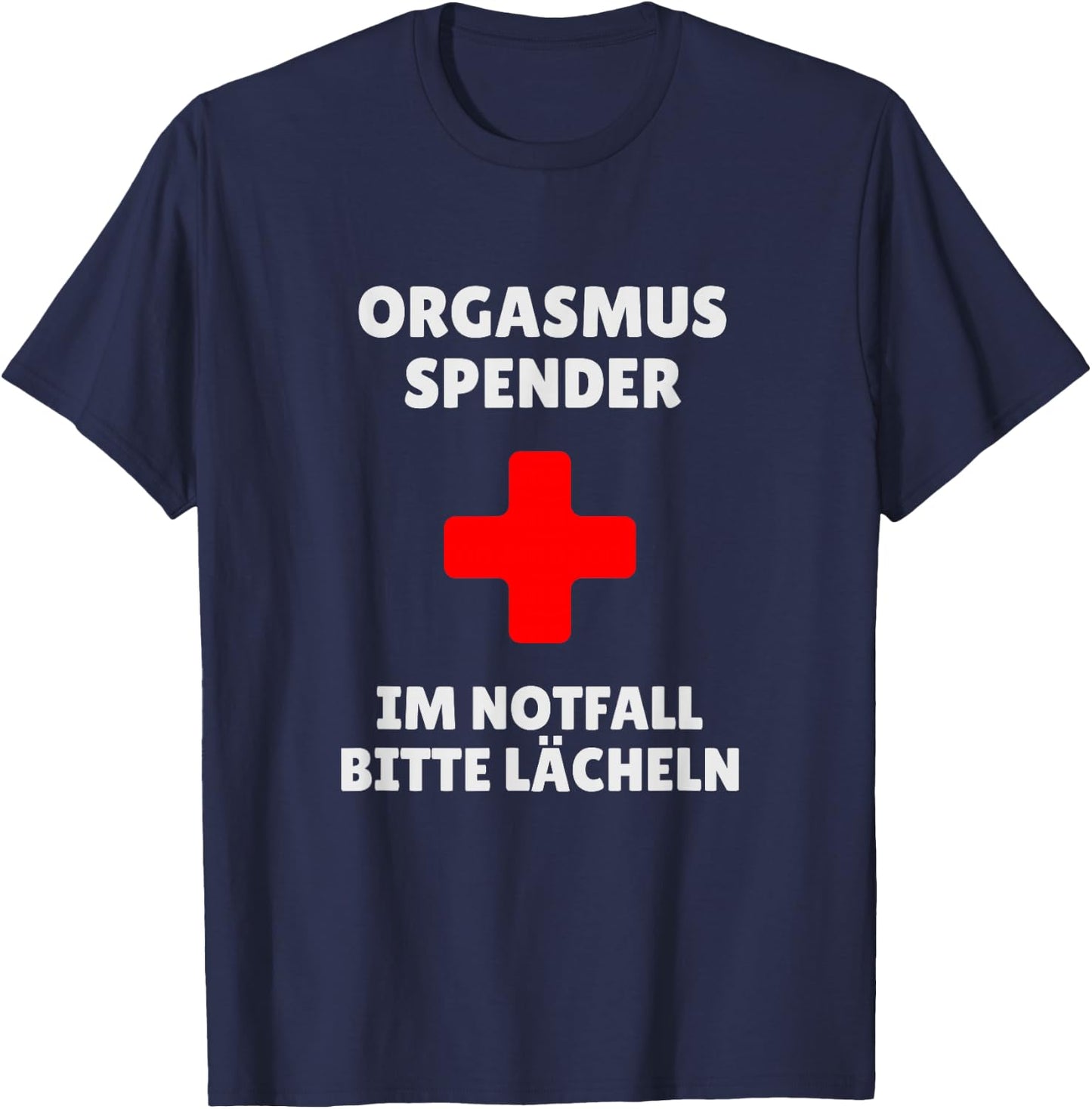 Orgasm Dispenser - Im Notfall bitte Lächeln Party Fun , black T-Shirt - T-Shirt | Navy