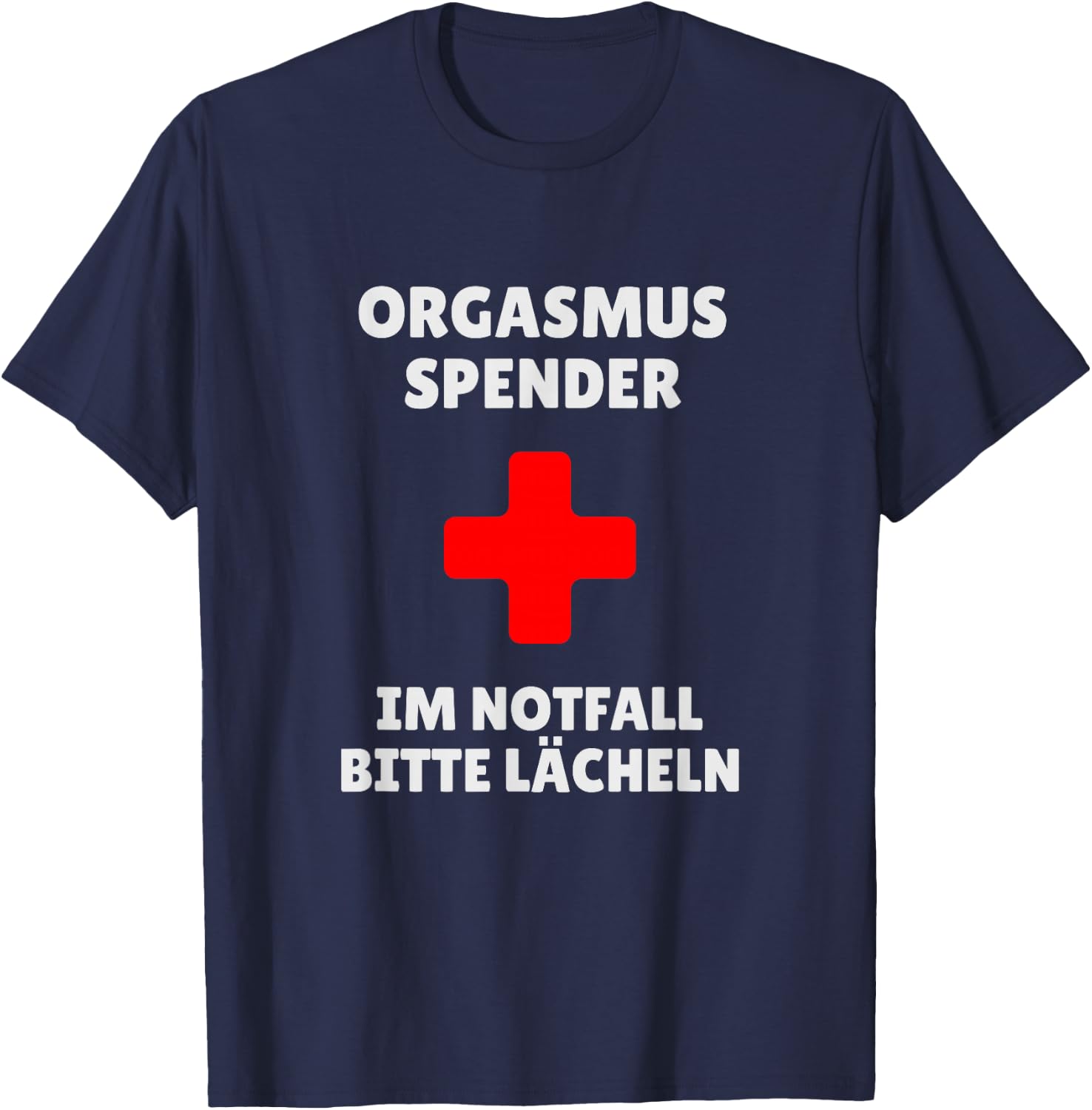 Orgasm Dispenser - Im Notfall bitte Lächeln Party Fun , black T-Shirt - T-Shirt | Navy