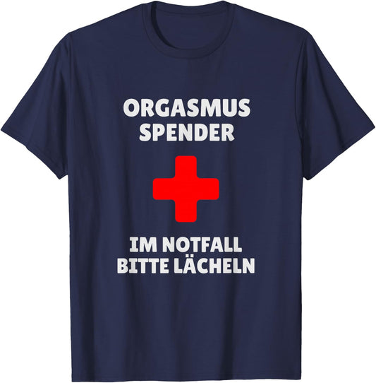 Orgasm Dispenser - Im Notfall bitte Lächeln Party Fun , black T-Shirt - T-Shirt | Navy