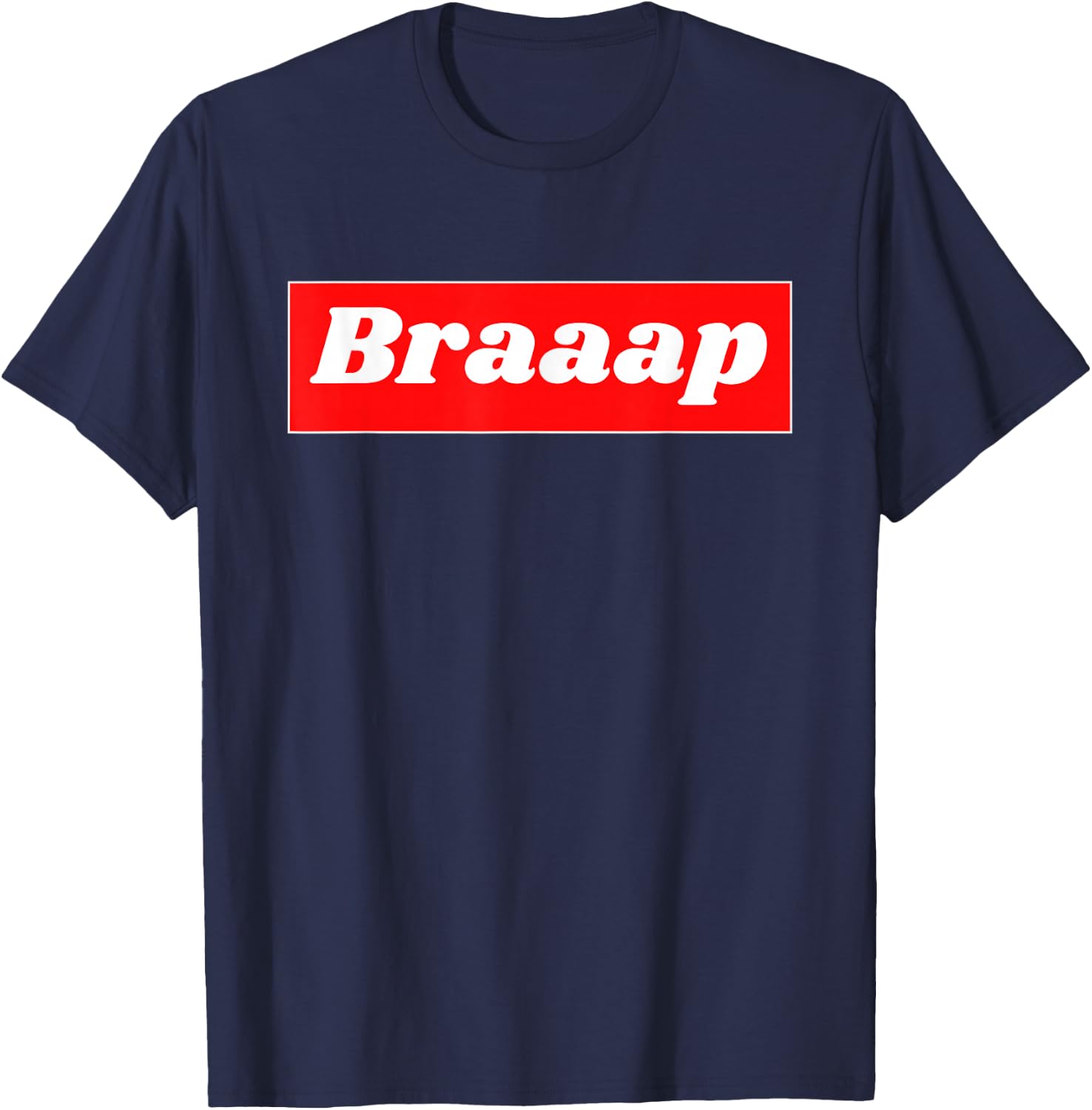 BRAAP Funny Dirt Bike Motocross for Riders Men Women T-Shirt - T-Shirt | Navy