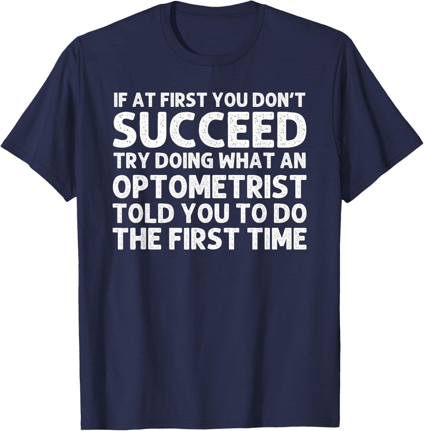 Funny Optometrist Design Women Optometry Optometrist T-Shirt - T-Shirt | Navy