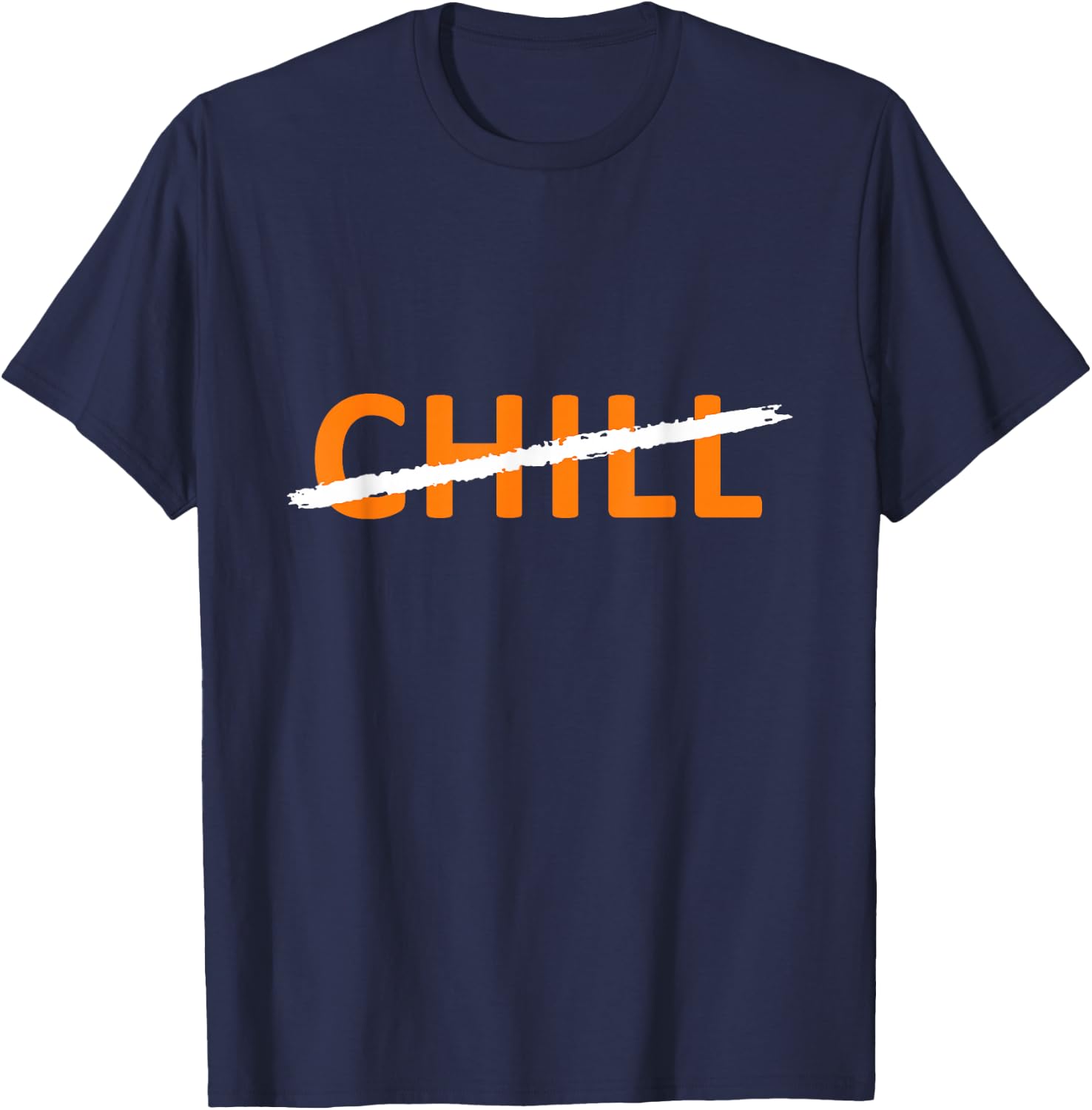 Orange I Ain't The One - 0 Chill Orange Graphic T-Shirt - T-Shirt | Navy