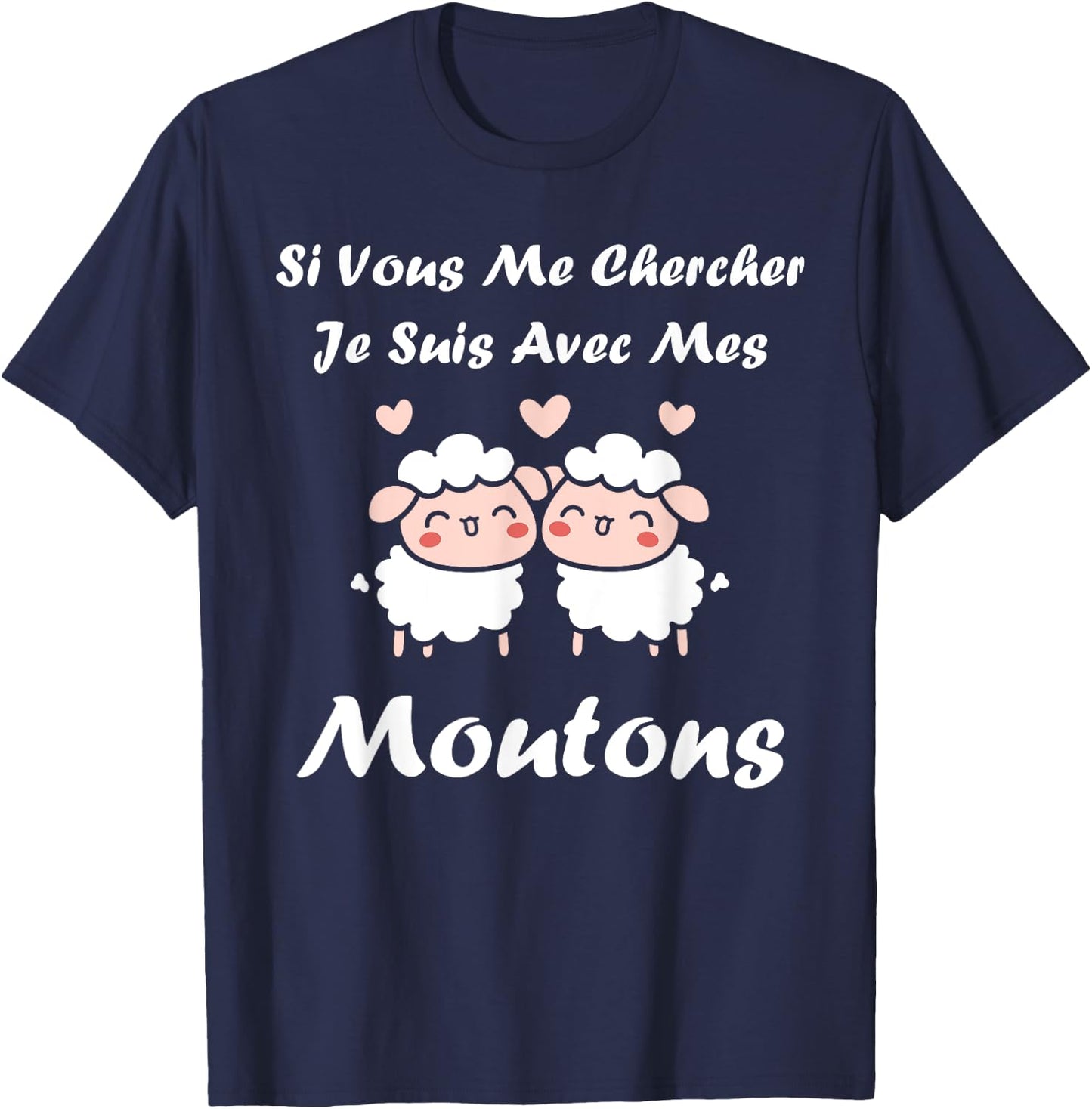 Shepherd Sheep If You Look Me I'm With My Sheep T-Shirt - T-Shirt | Navy
