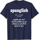 Spanglish Mexican Puerto Rican Venezuelan Spanish Teacher , Black, S T-Shirt - T-Shirt | Navy