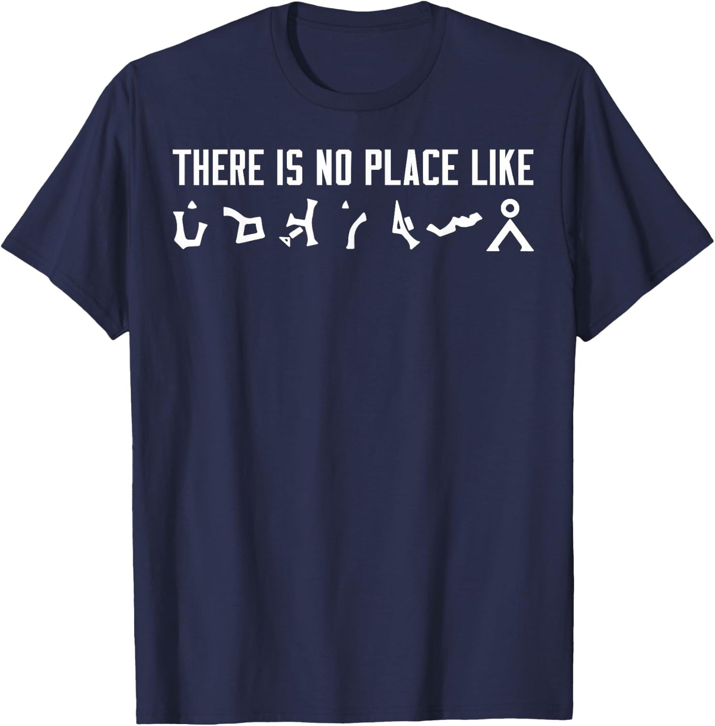 There Is No Place Like Sci-fi T-Shirt - T-Shirt | Navy