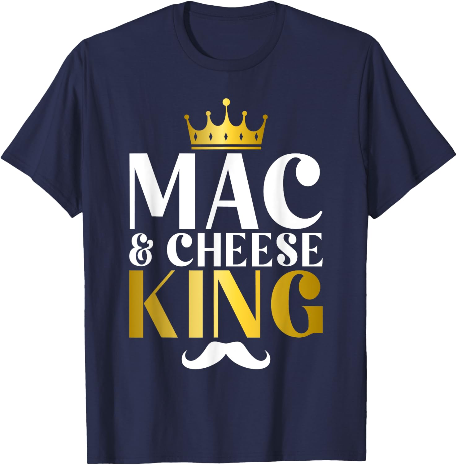 Mac and Cheese King T-Shirt - T-Shirt | Navy