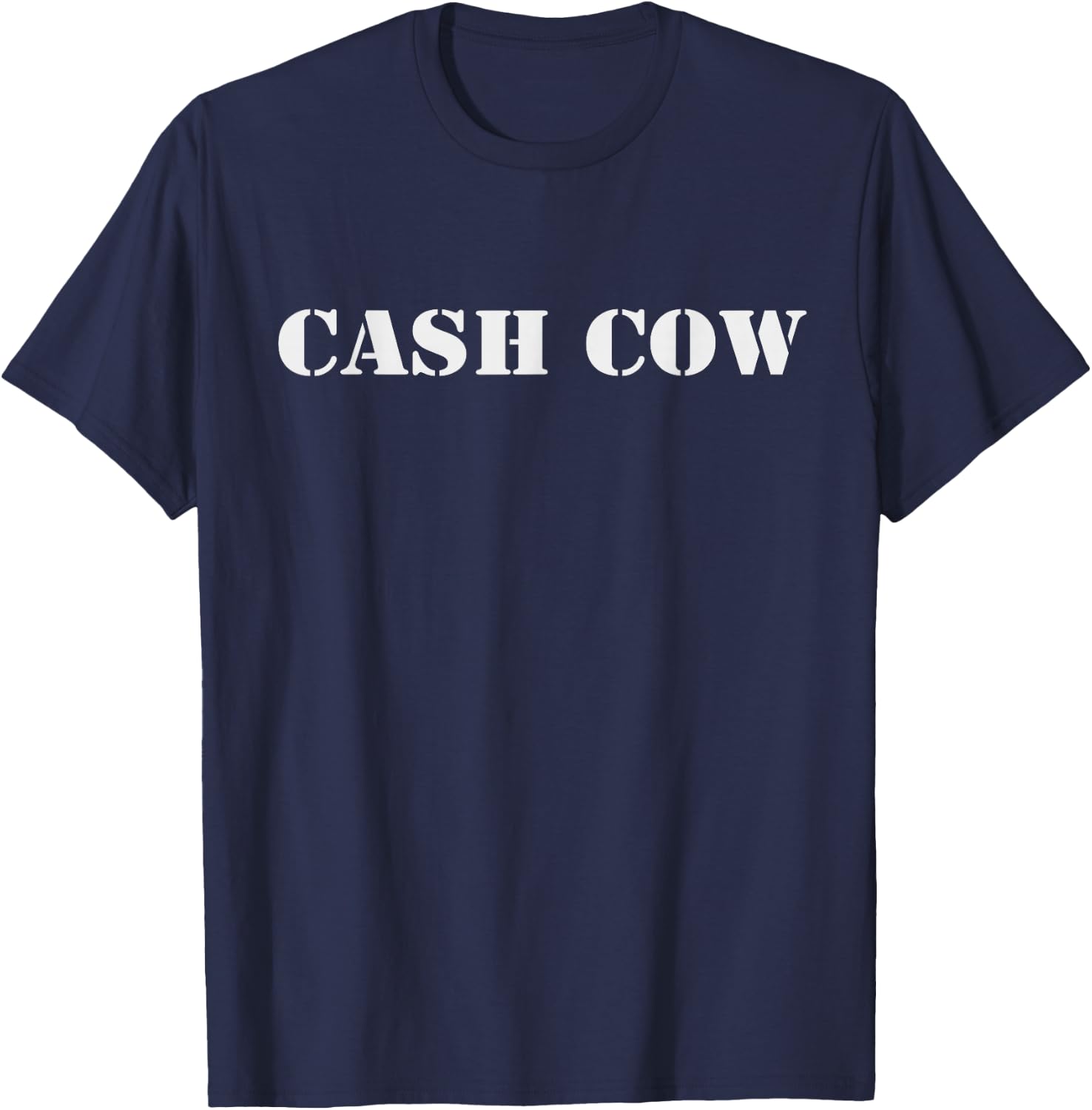 Cash Cow Funny Successful Business Money T-Shirt - T-Shirt | Navy