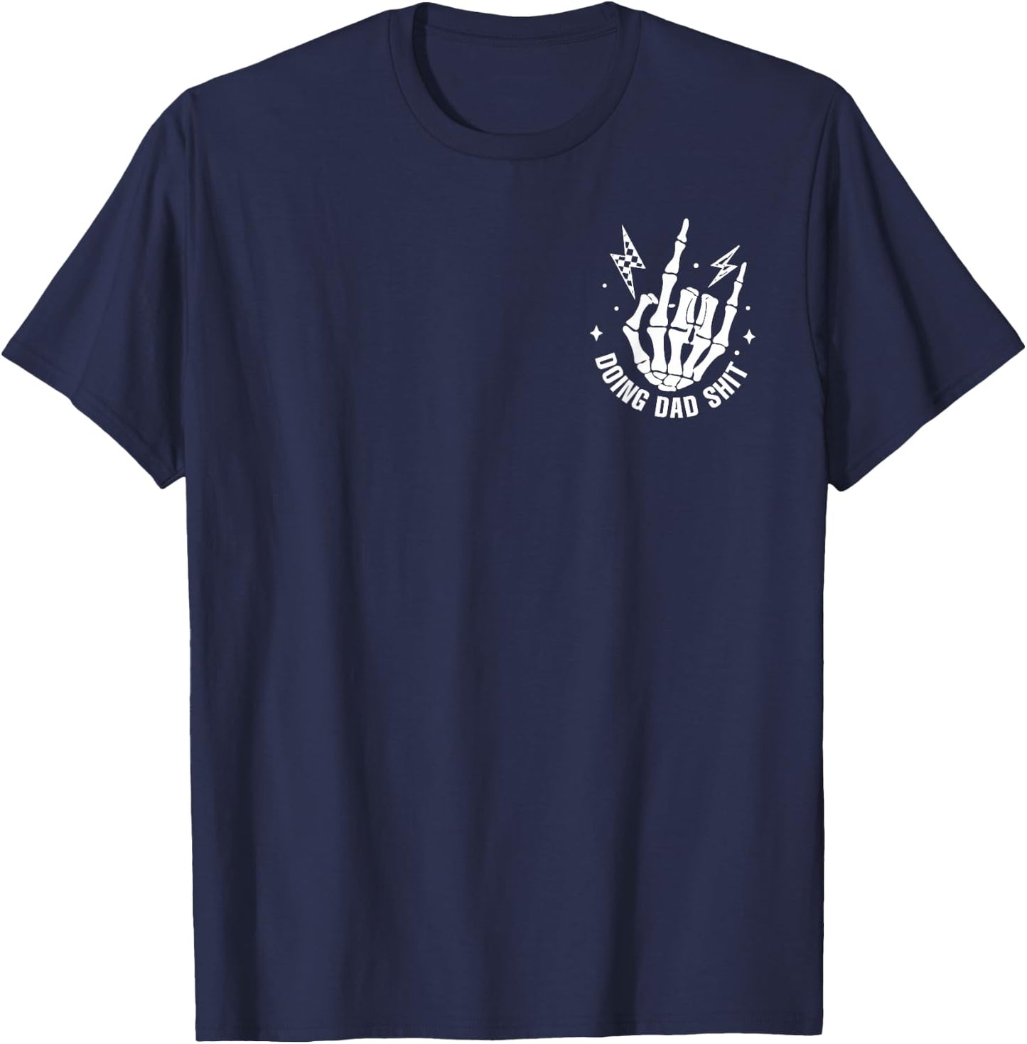 (2 Sided) Doing Dad Shit Funny Skeleton Toilet T-Shirt - T-Shirt | Navy