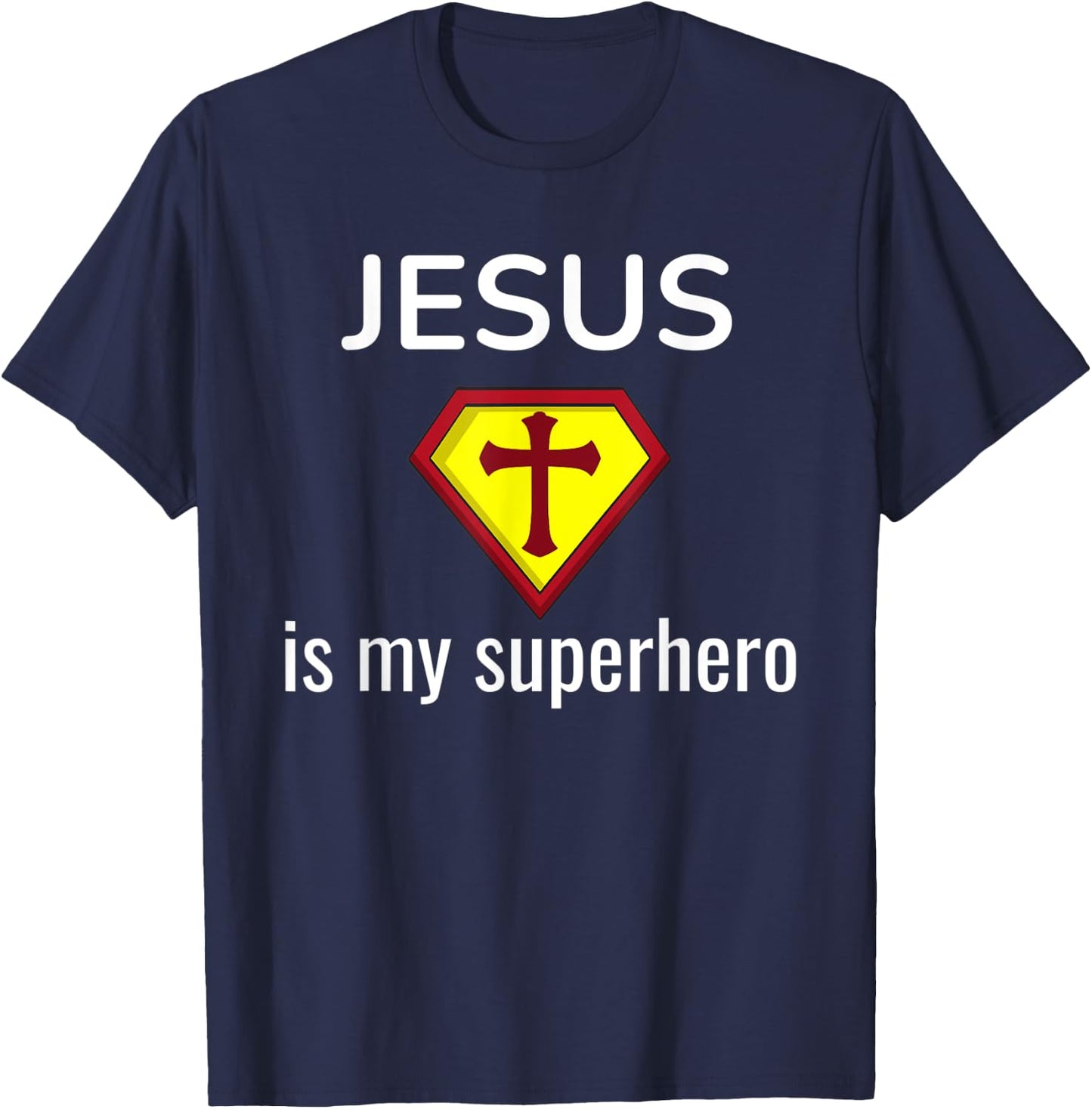 Jesus Is My Superhero Funny Christian Gift Religious T-Shirt - T-Shirt | Navy