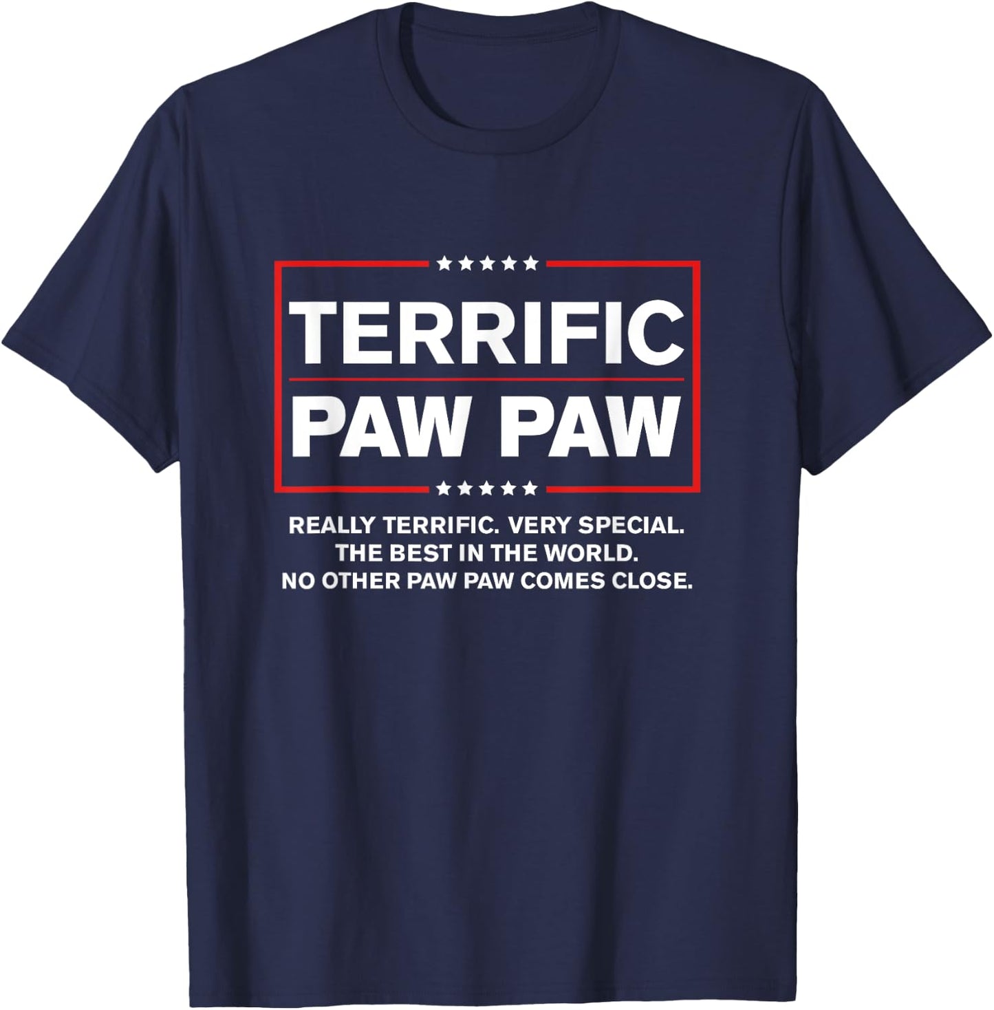 Terrific Paw Paw - Funny Donald Trump 2020 Supporter Gift T-Shirt - T-Shirt | Navy