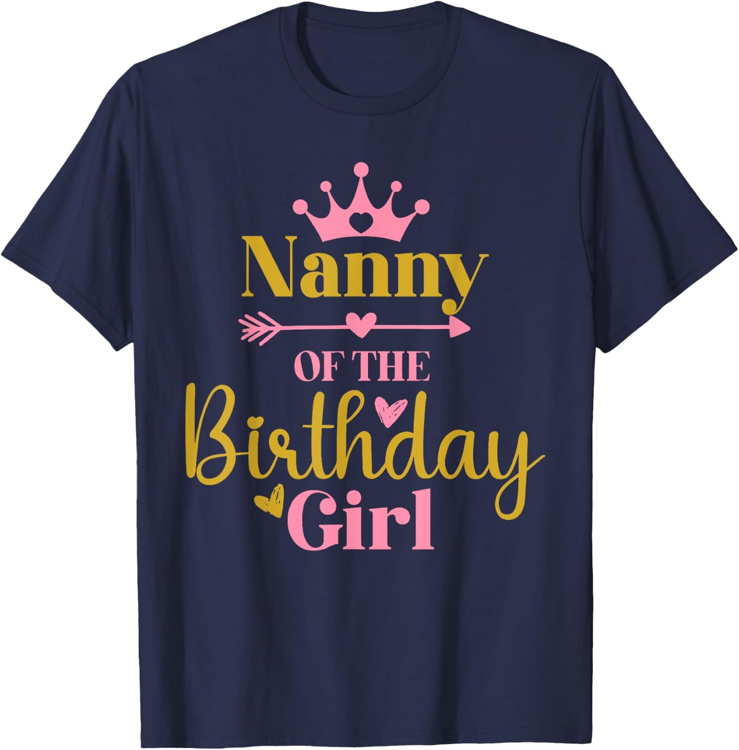 Nanny of The Birthday Girl Themed Family Girl Birthday T-Shirt - T-Shirt | Navy