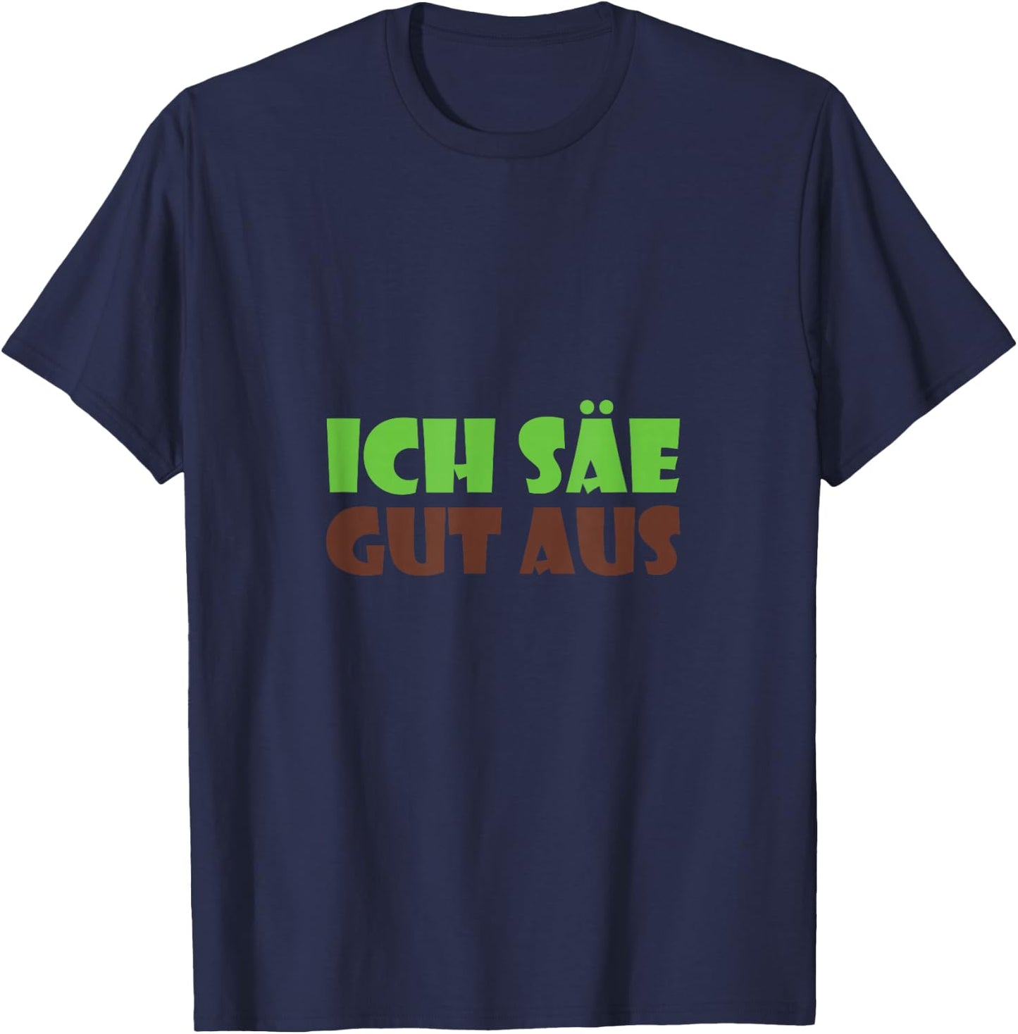 with German Text "Ich äe gut aus - Amborious Gardening Design T-Shirt - T-Shirt | Navy