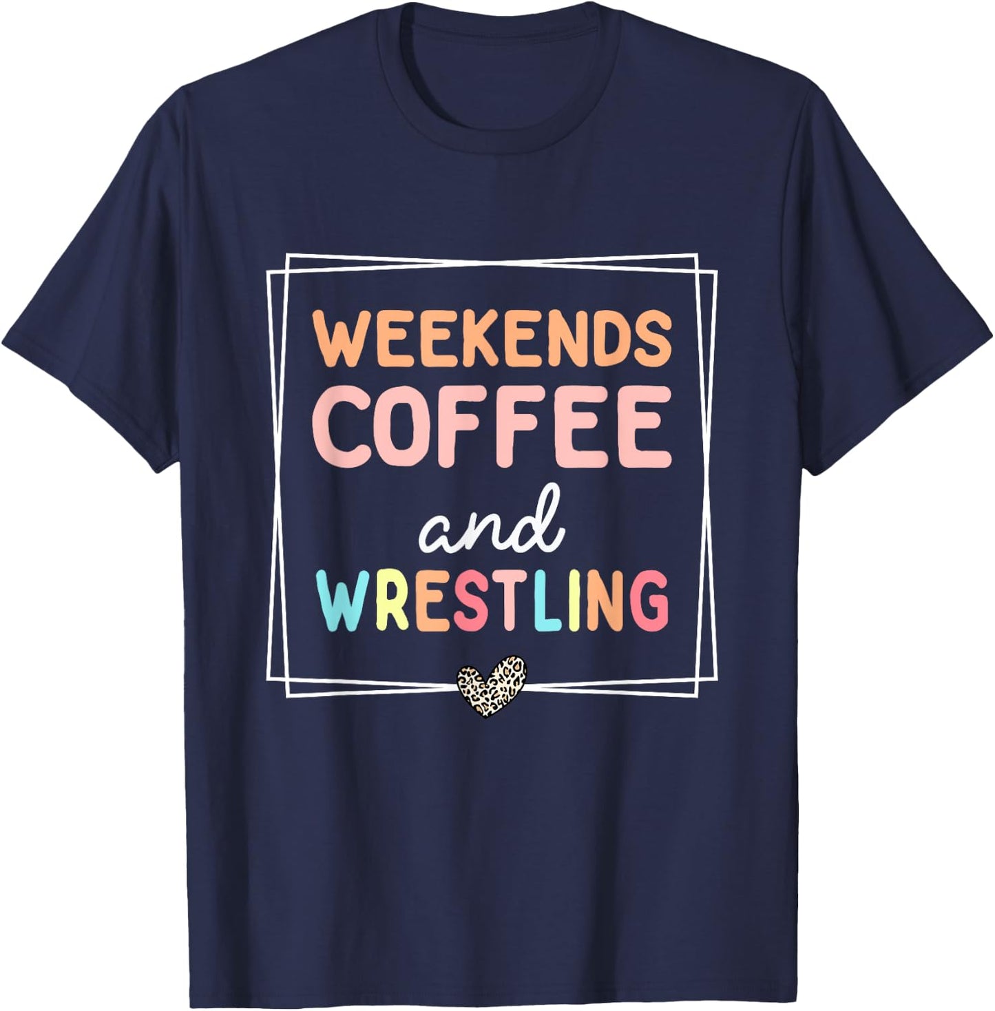 Weekends Coffee & Wrestling Funny Leopard Retro Mom Wrestler T-Shirt - T-Shirt | Navy