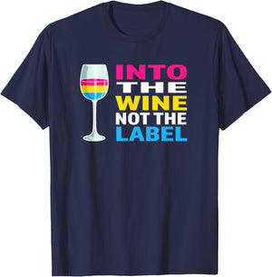 Pansexual Pride Flag Colors Into The Wine Not The Label T-Shirt - T-Shirt | Navy